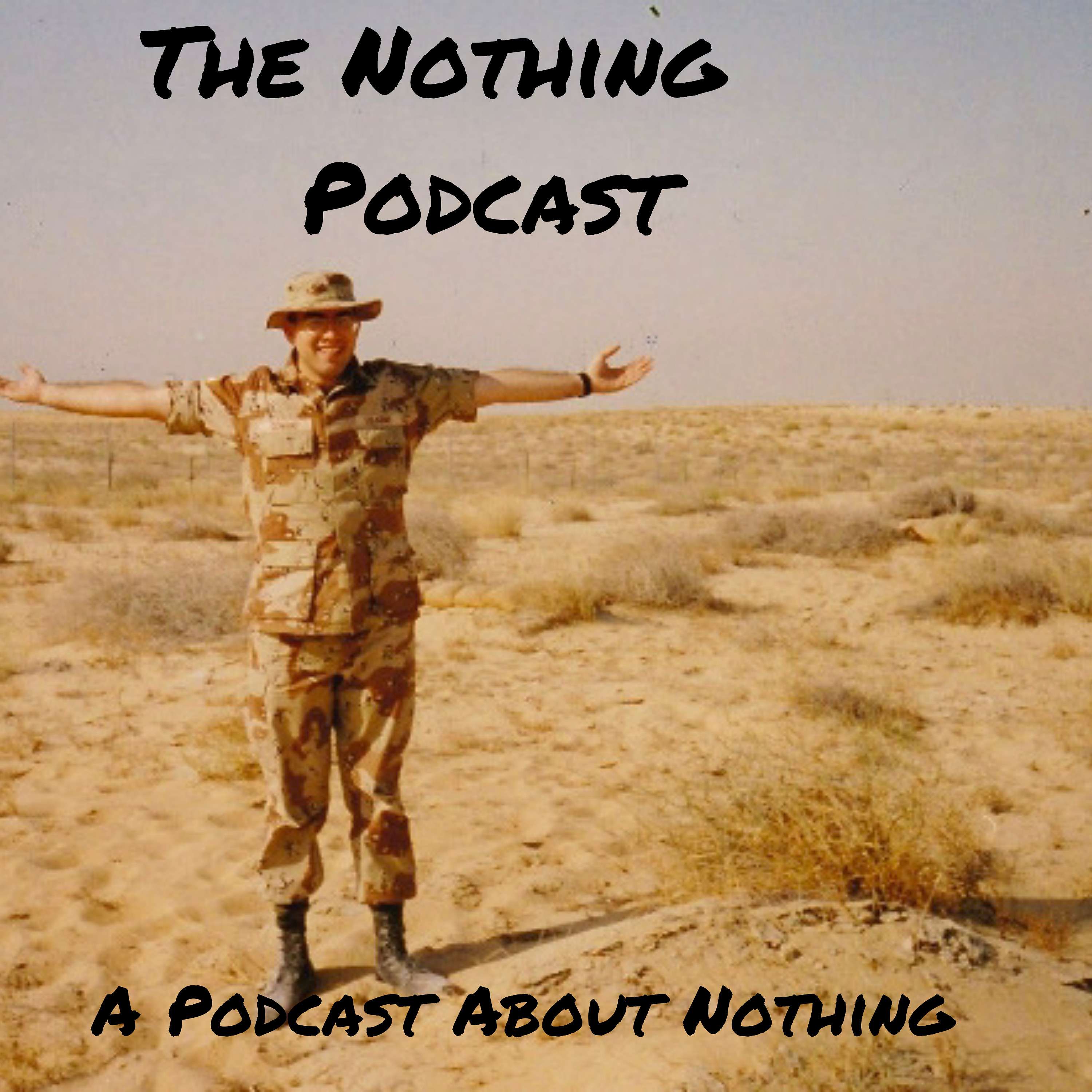 The Nothing Podcast (A podcast about nothing)
