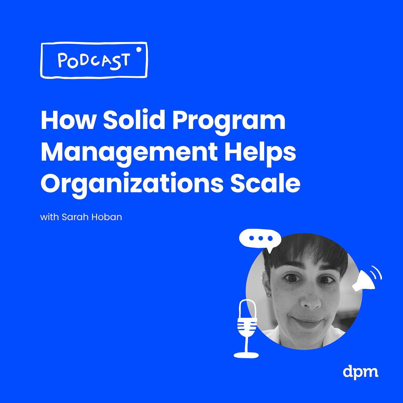 How Solid Program Management Helps Organizations Scale (with Sarah Hoban from Gemini)