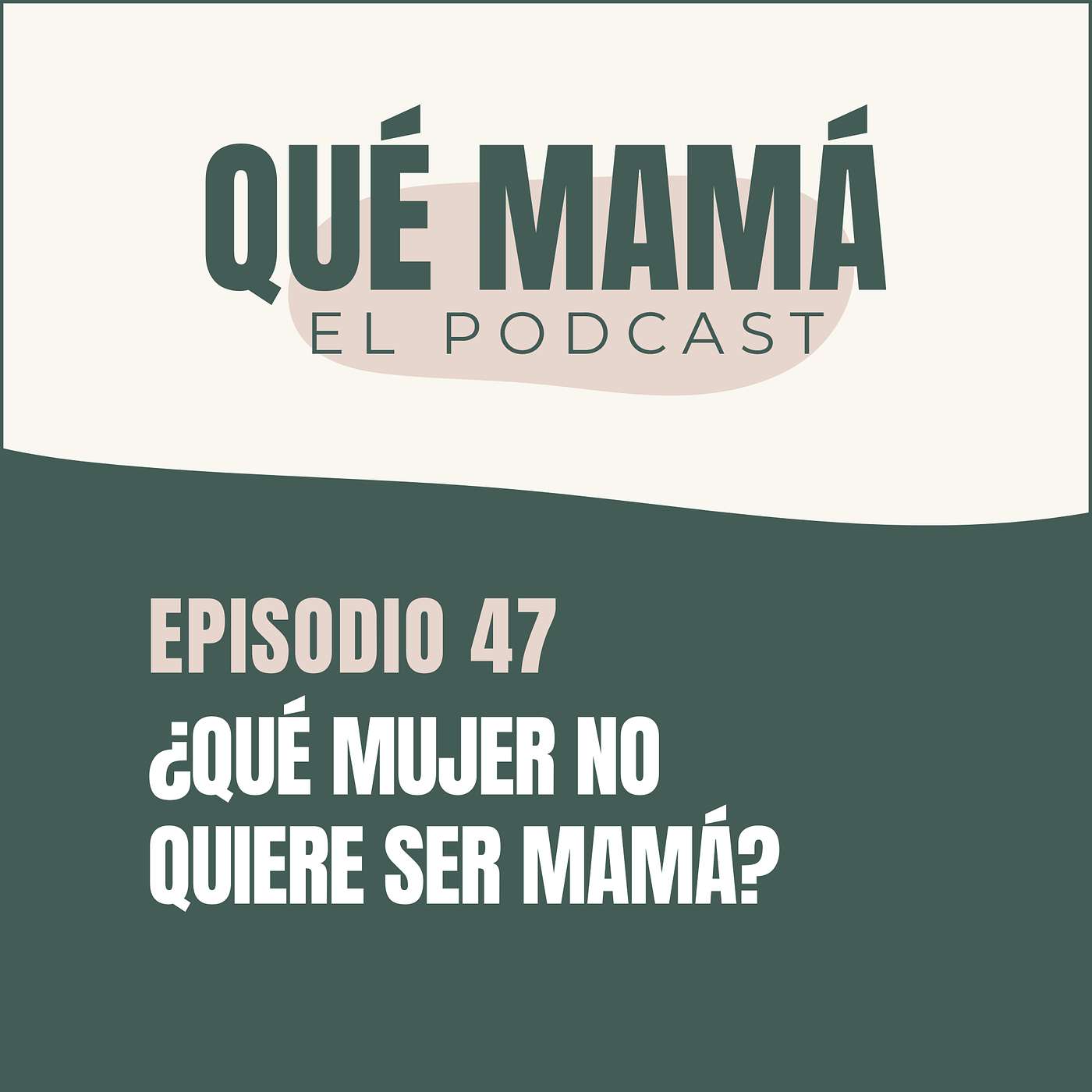 Qué Mamá Podcast