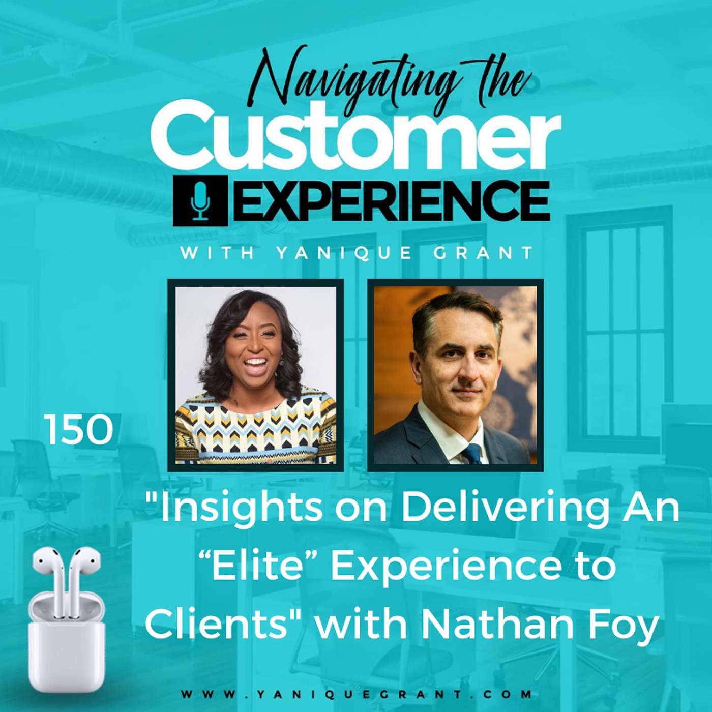 cover of episode 150: Insights on Delivering An “Elite” Experience to Clients with Nathan Foy
