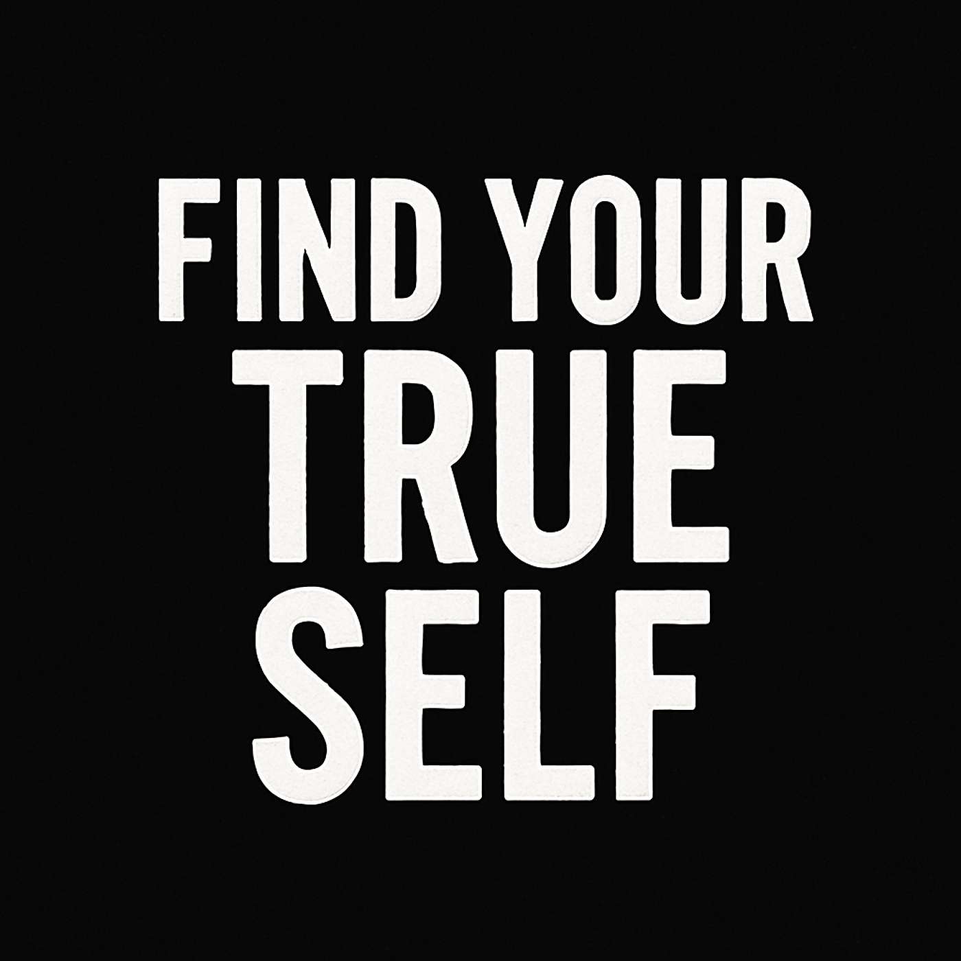 969. Find Your True Self