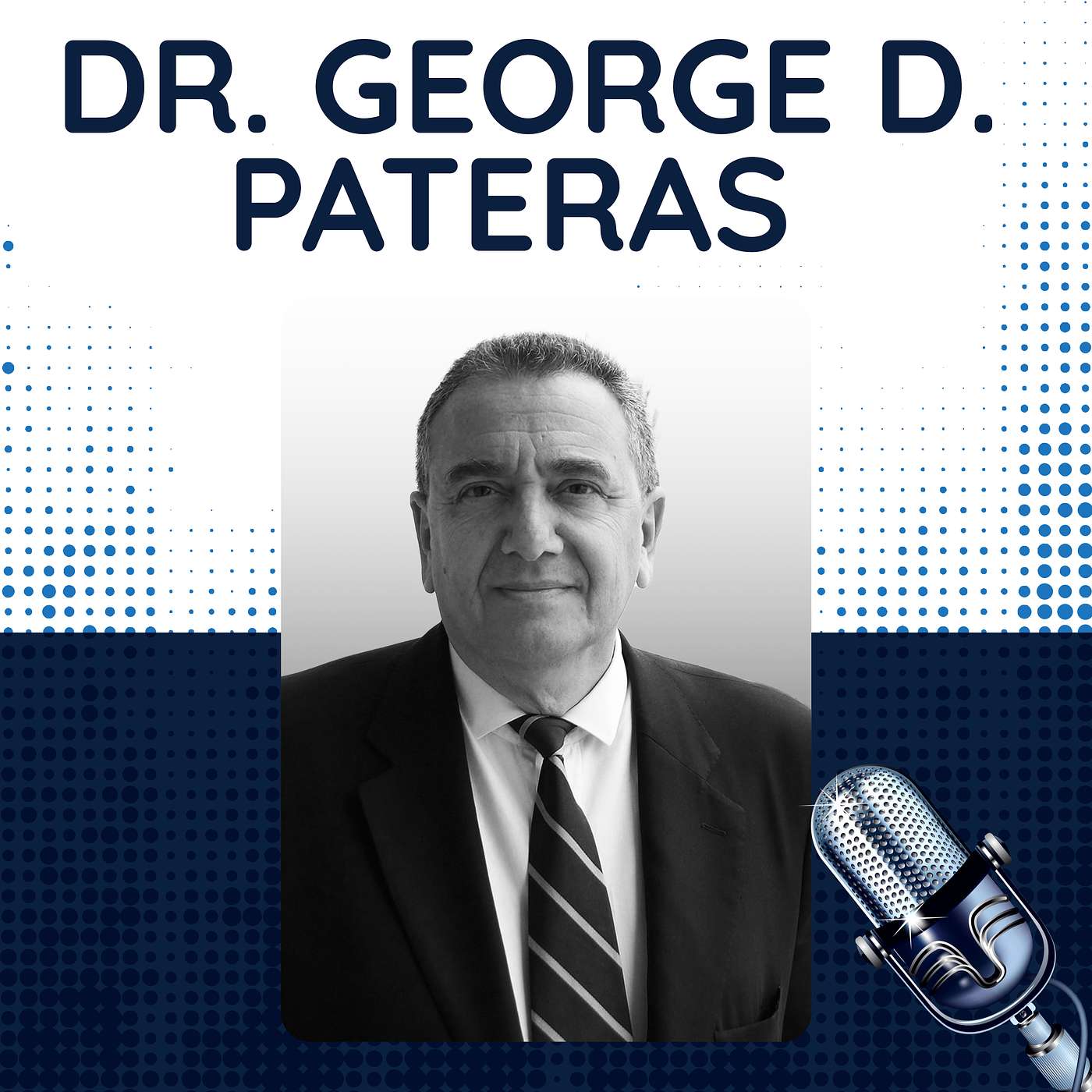 Dr. George D.  Pateras