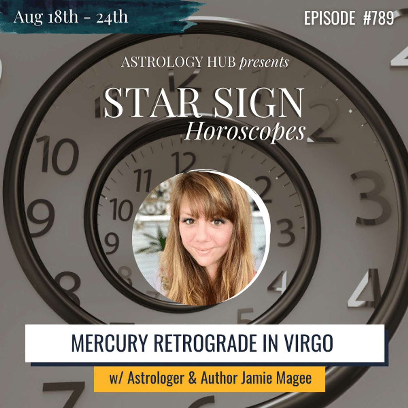 cover of episode [STAR SIGN HOROSCOPES WEEKLY] Mercury Retrograde & Virgo Season w/ Astrologer Jamie Magee
