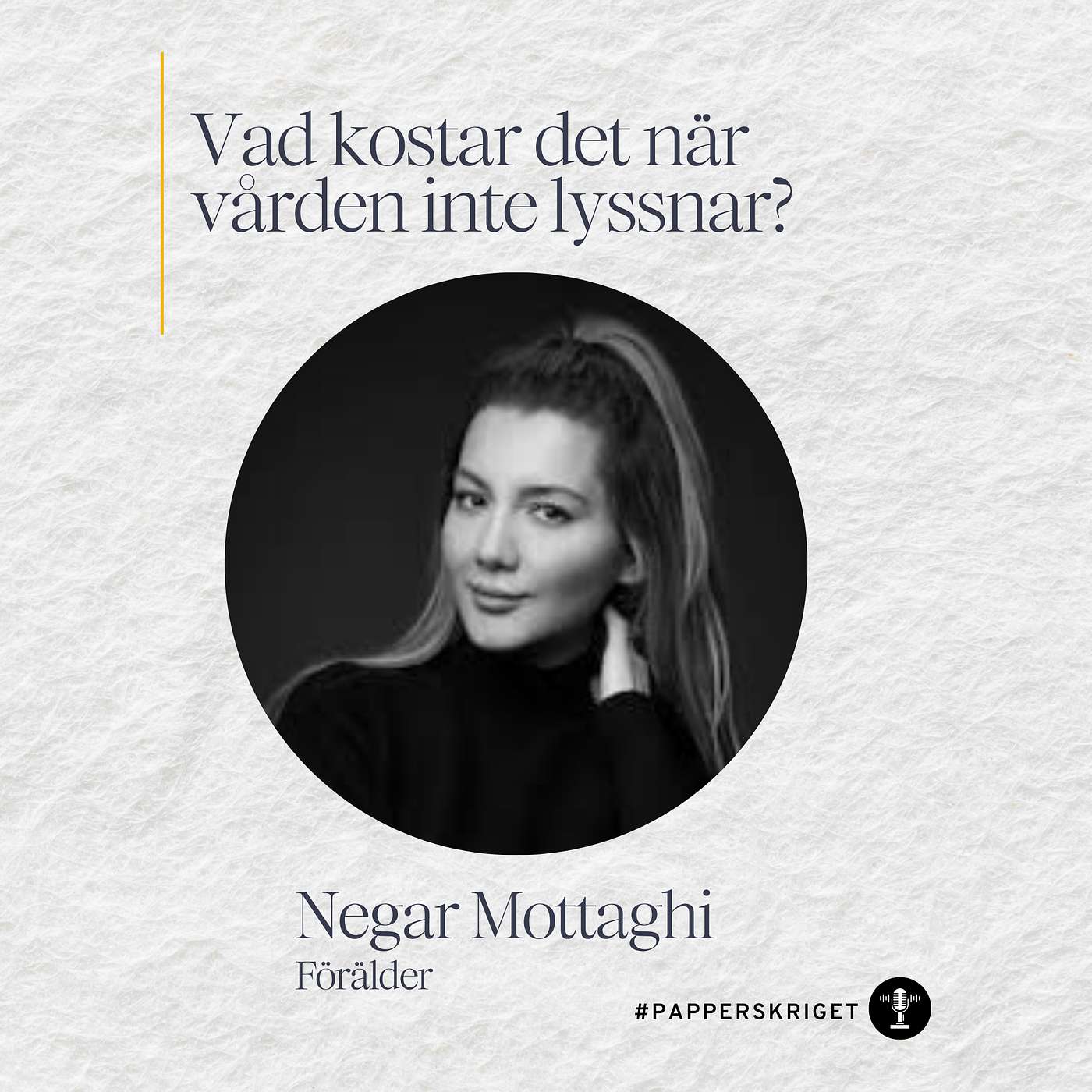 1. Negar Mottaghi - Vad kostar det när vården inte lyssnar?
