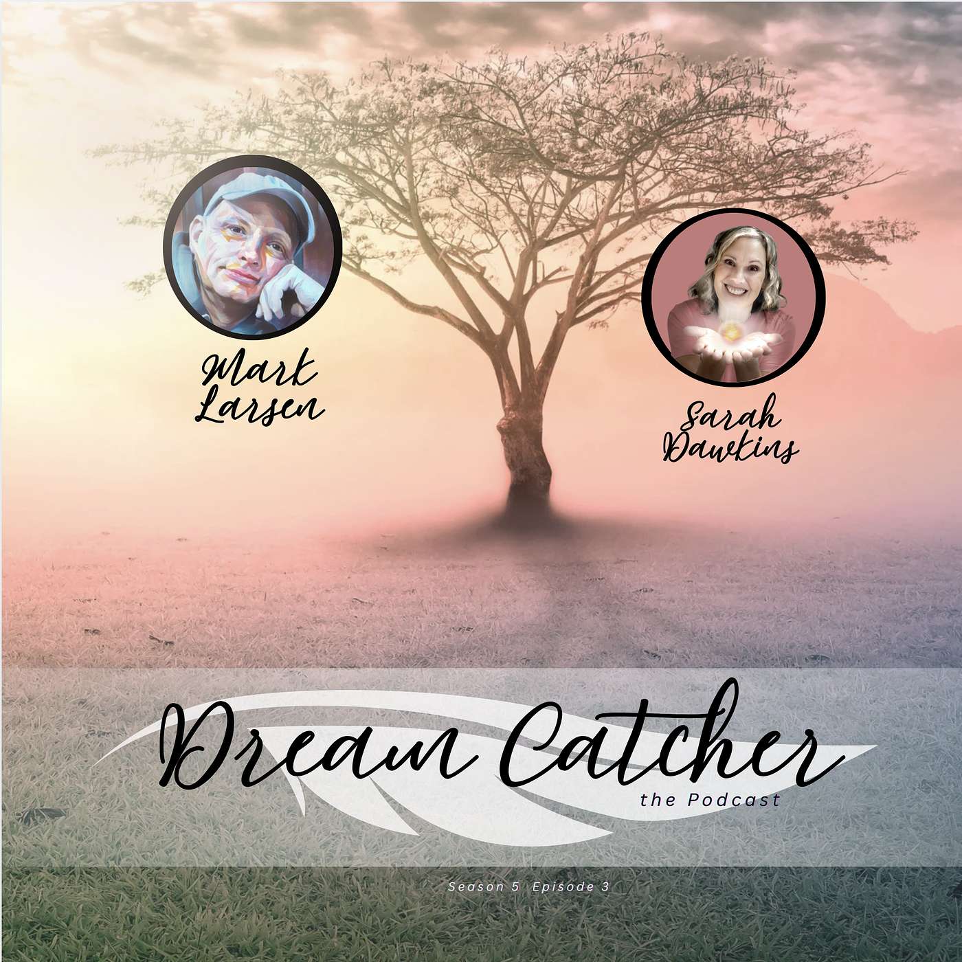 Dream Catcher - The Podcast!