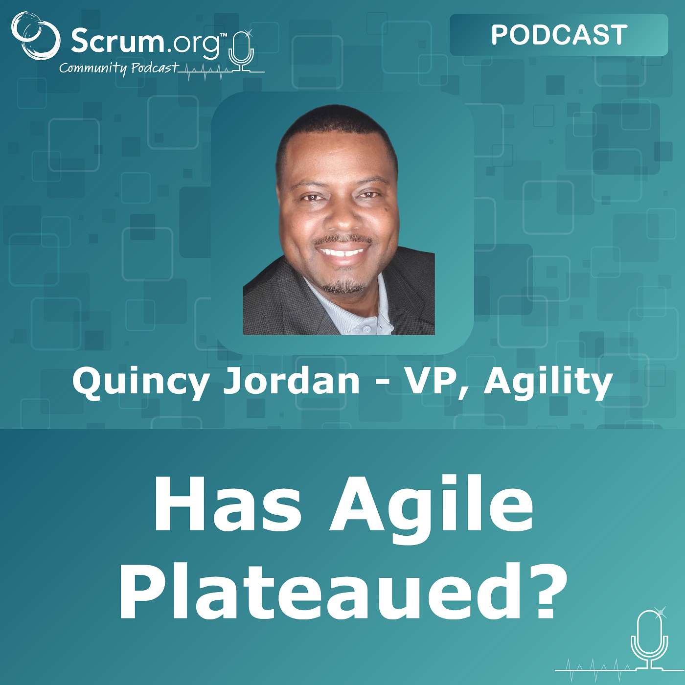 cover of episode Has Agile Plateaued? A Discussion with Quincy Jordan, Agile Thought