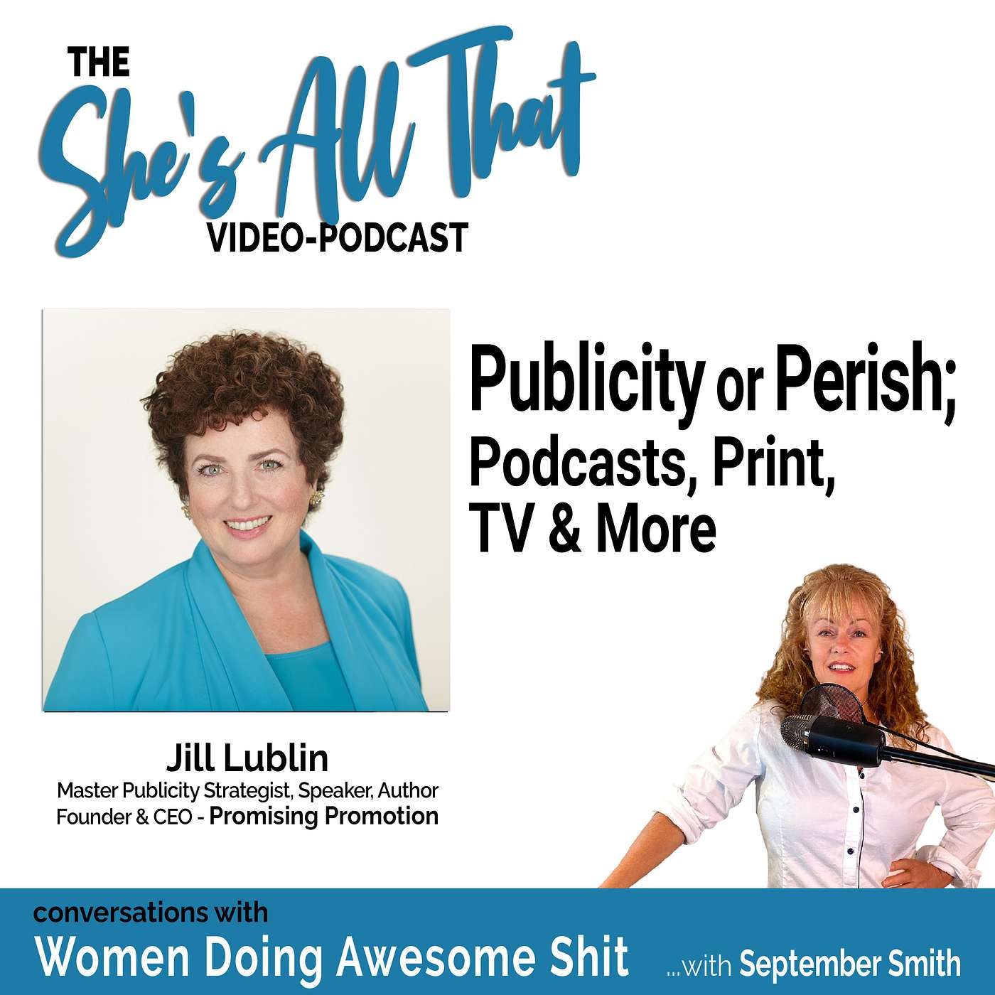 Publicity or Perish: Podcasts, Print, TV and More w Jill Lublin