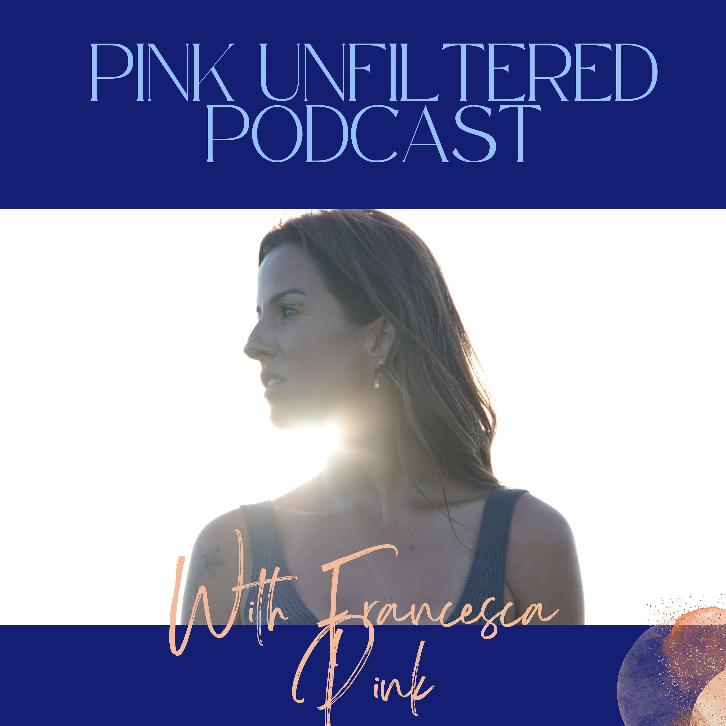 Pink Unfiltered Podcast