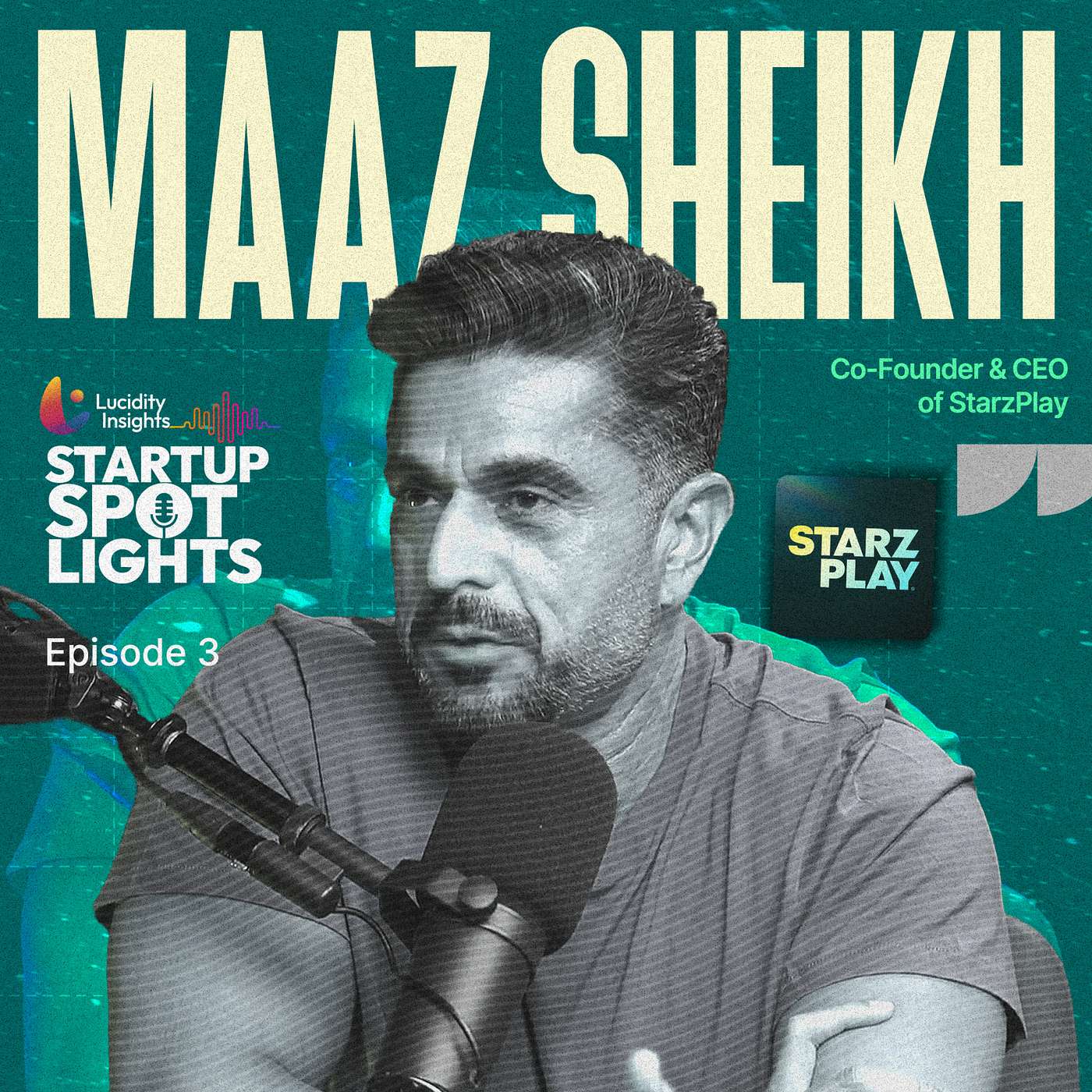 Maaz Sheikh on the Rise of Starzplay, MENA's Streaming Soonicorn (Ep3) Maaz Sheikh on the Rise of Starzplay, MENA's Streaming Soonicorn (Ep3)