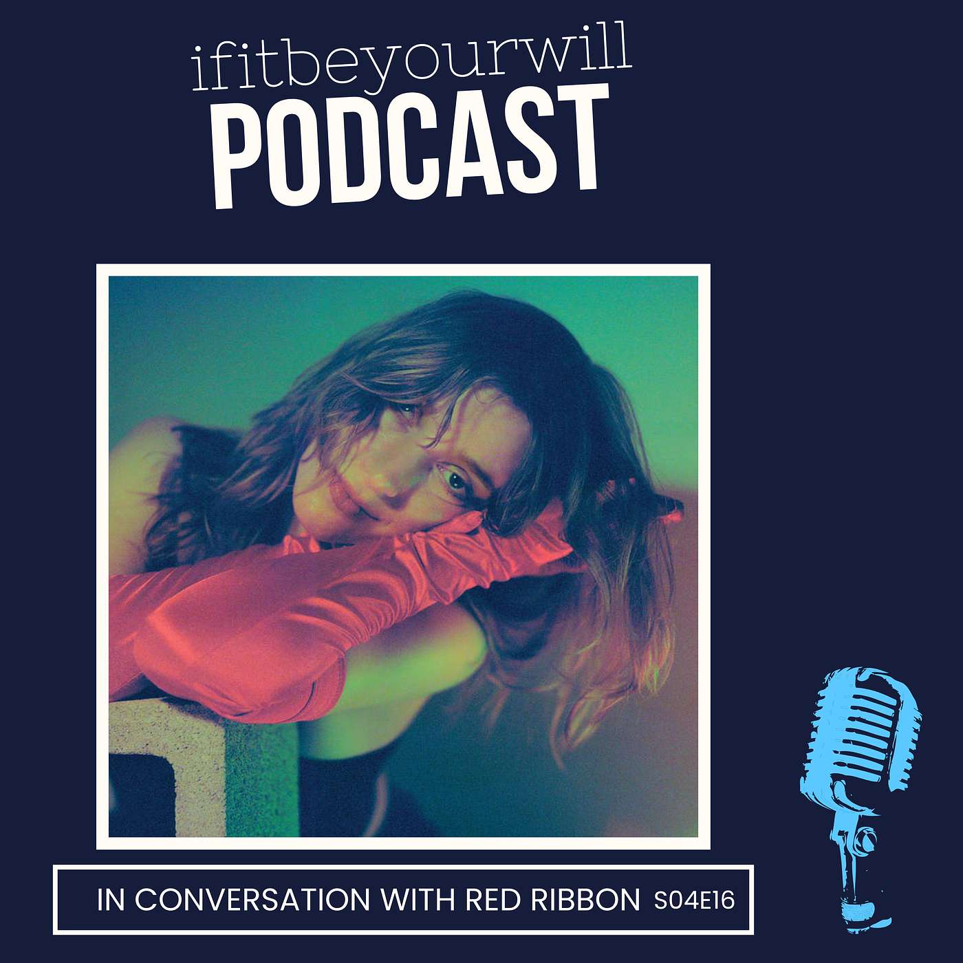 ifitbeyourwill Podcast - ifitbeyourwill S04E16 • Emma Danner of Red Ribbon