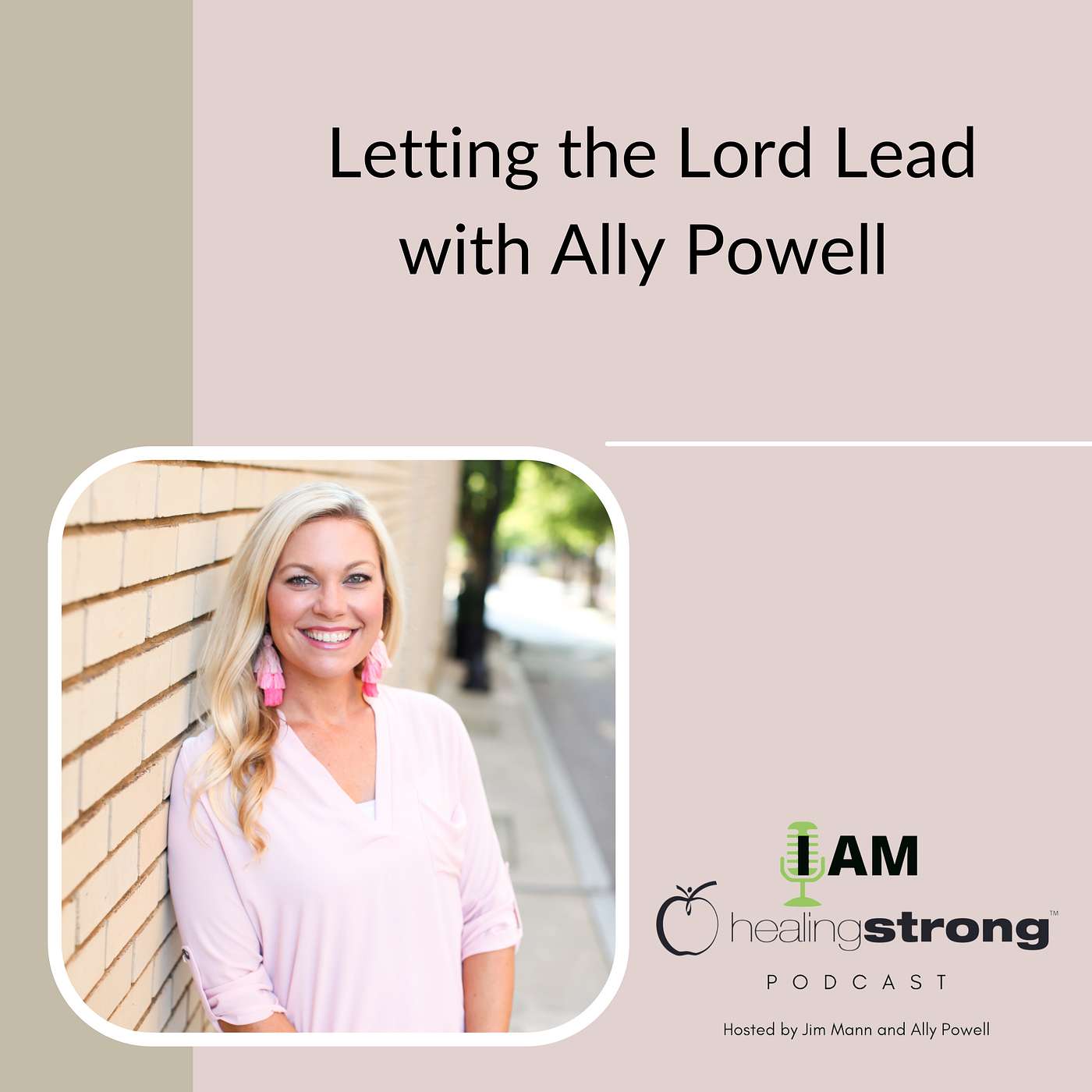 3: Letting the Lord Lead with Ally Powell