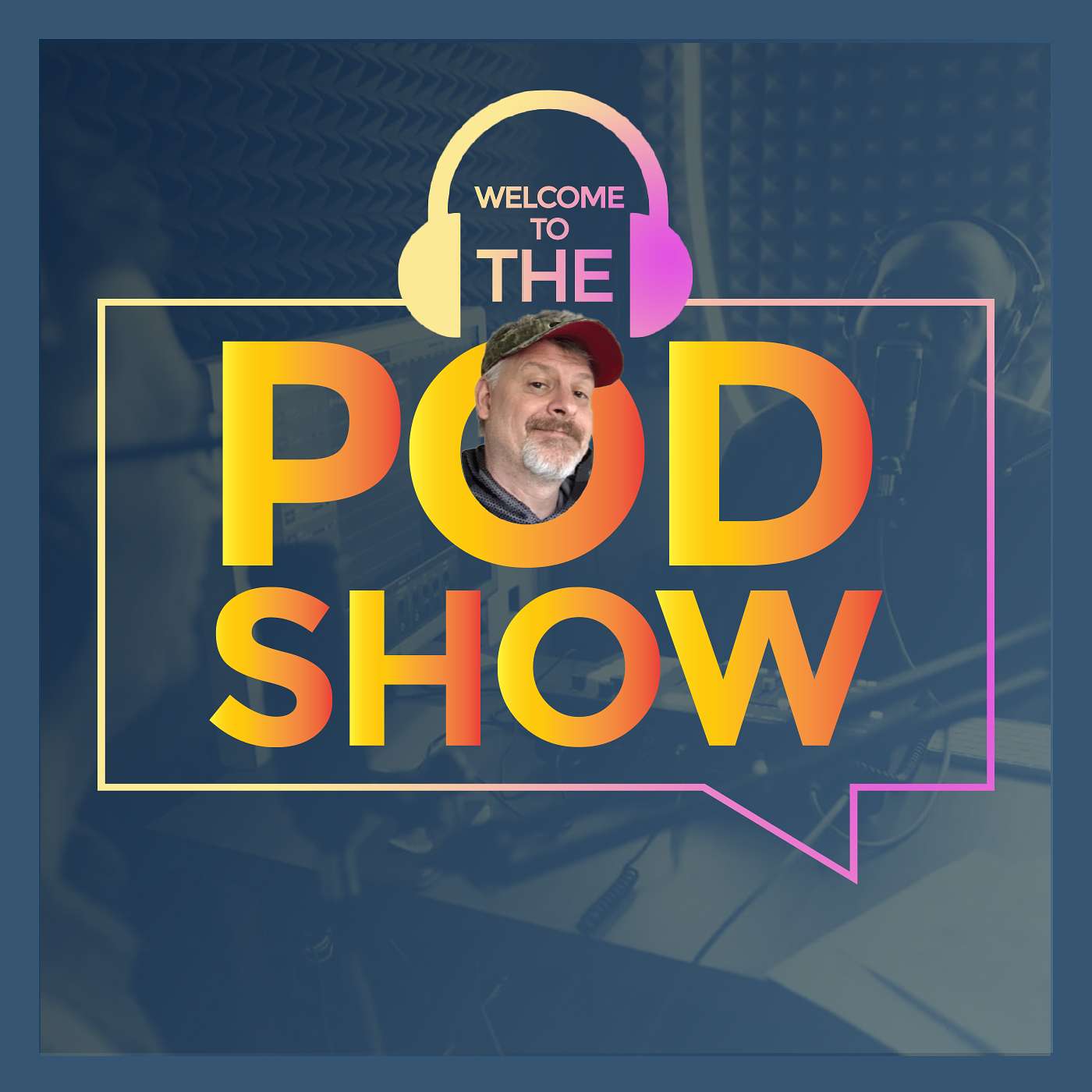 The Pod Show!