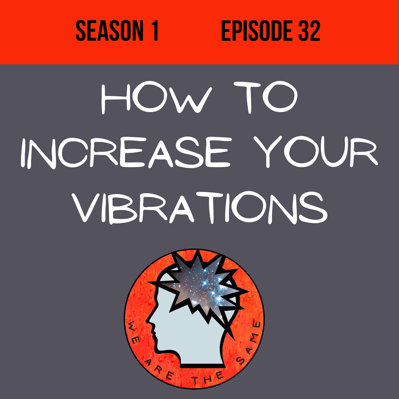 How To Increase Your Vibrations episode artwork