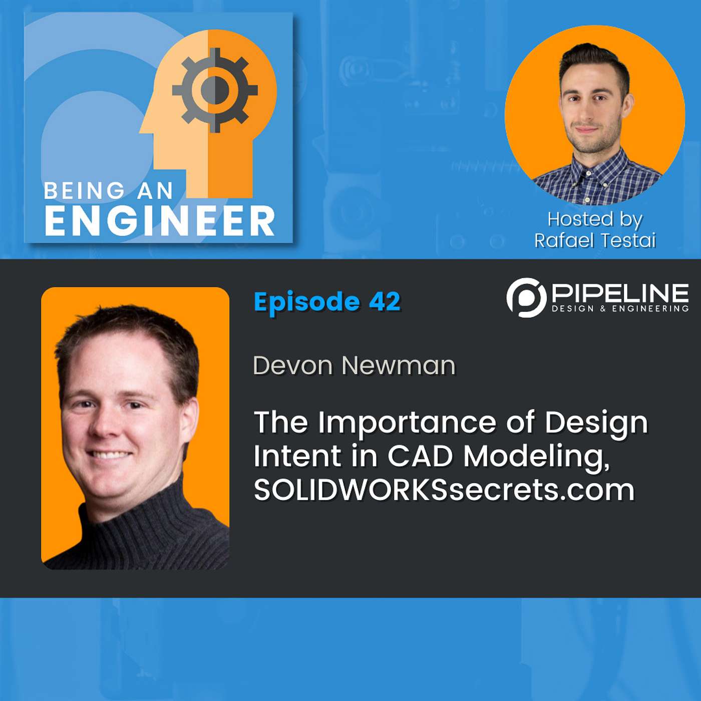 S2E42 The Importance of Design Intent in CAD Modeling, SOLIDWORKSsecrets.com | Devon Newman