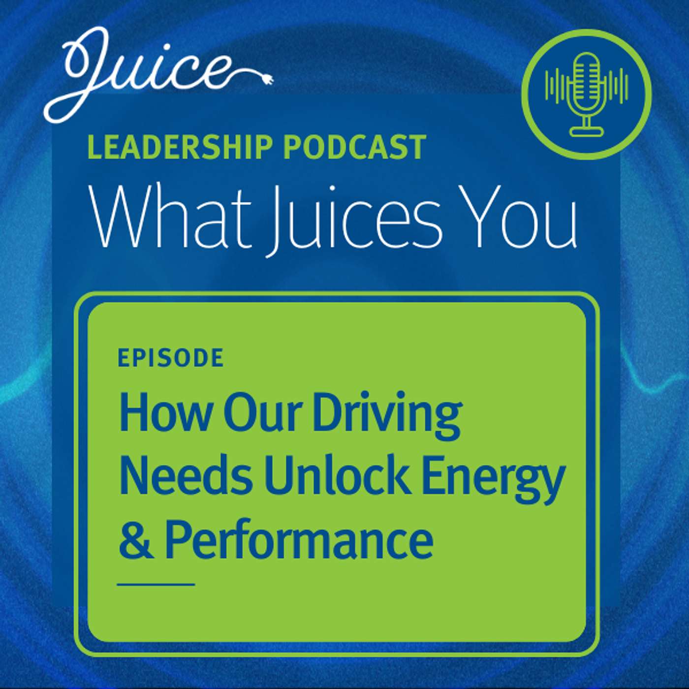 What Juices You | How Our Driving Needs Unlock Energy & Performance What Juices You | How Our Driving Needs Unlock Energy & Performance