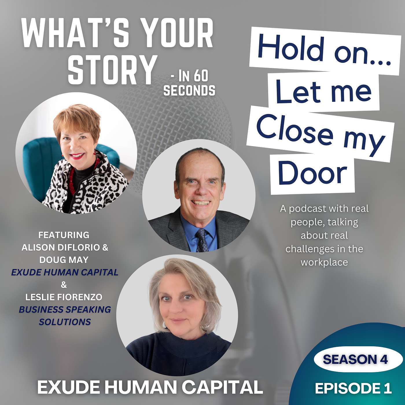 S4 Episode 1: What's Your Story- In 60 seconds