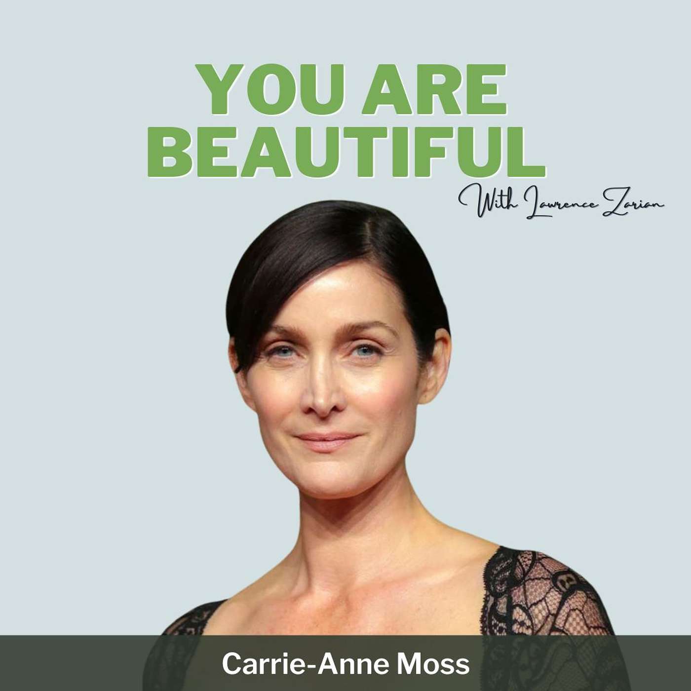 You Are Beautiful with Lawrence Zarian
