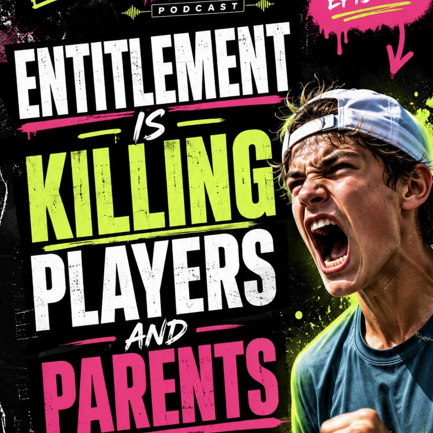 ENTITLEMENT IS KILLING PLAYERS AND PARENTS episode artwork