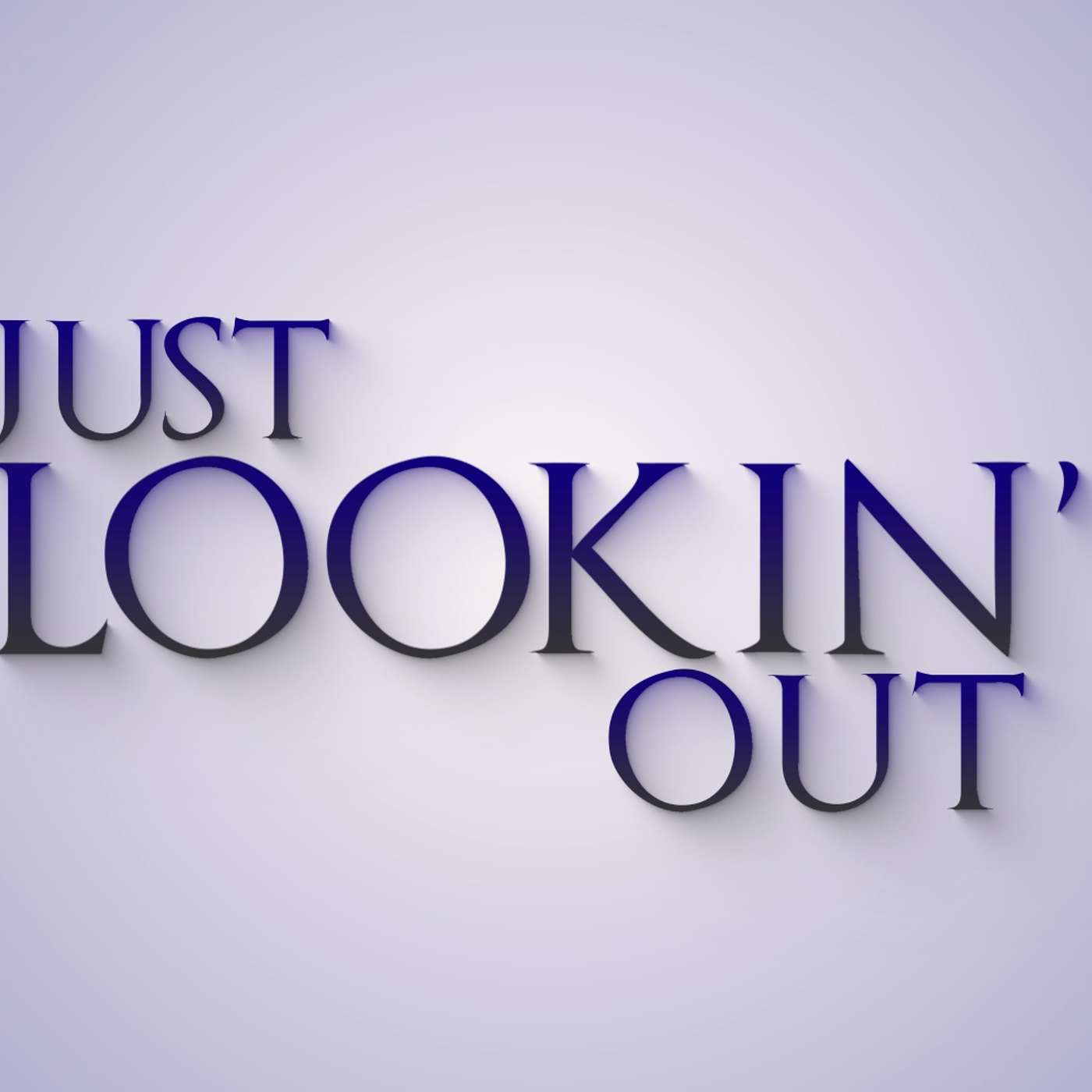 Just Lookin' Out Trailer - Show Coming Soon