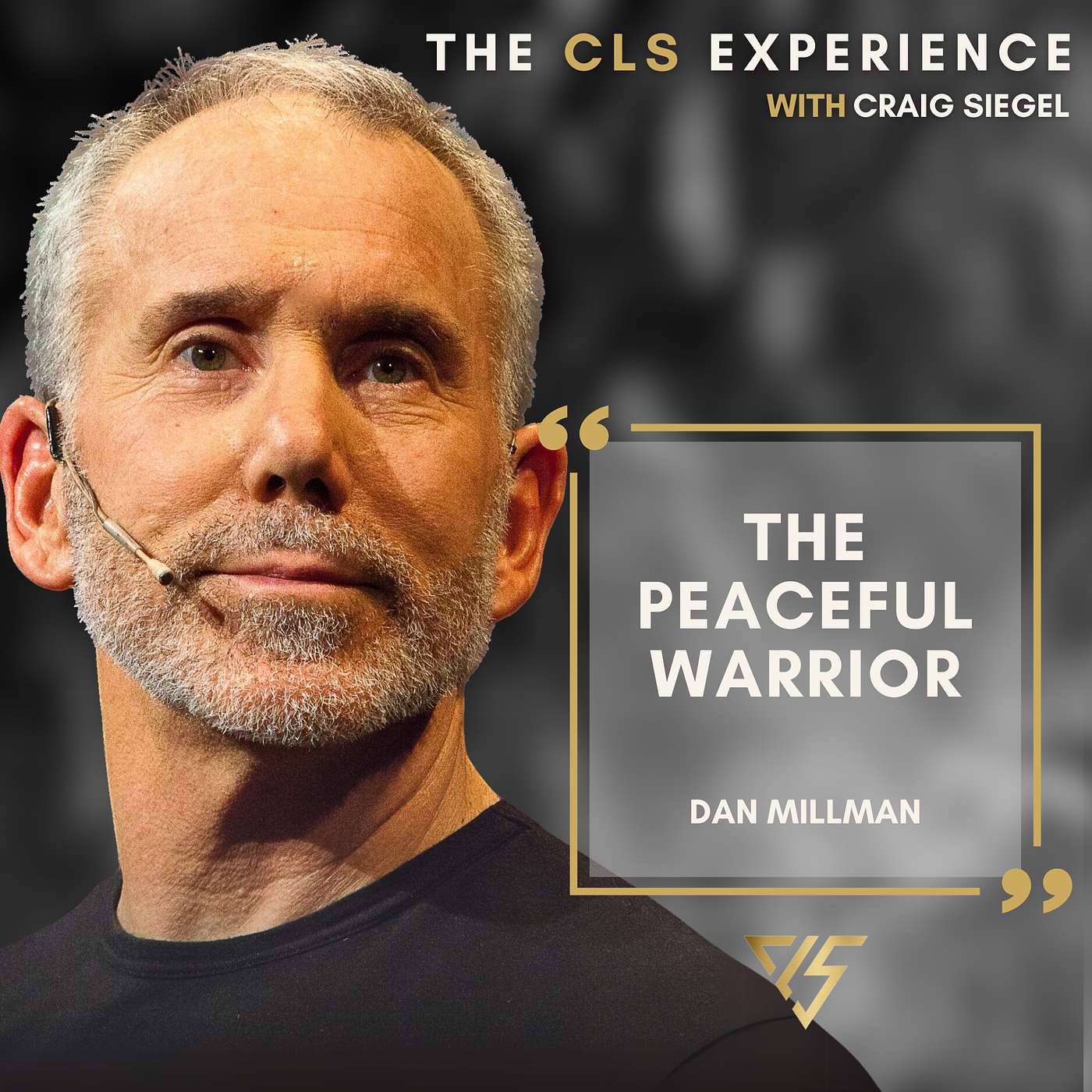 The Peaceful Warrior With Dan Millman