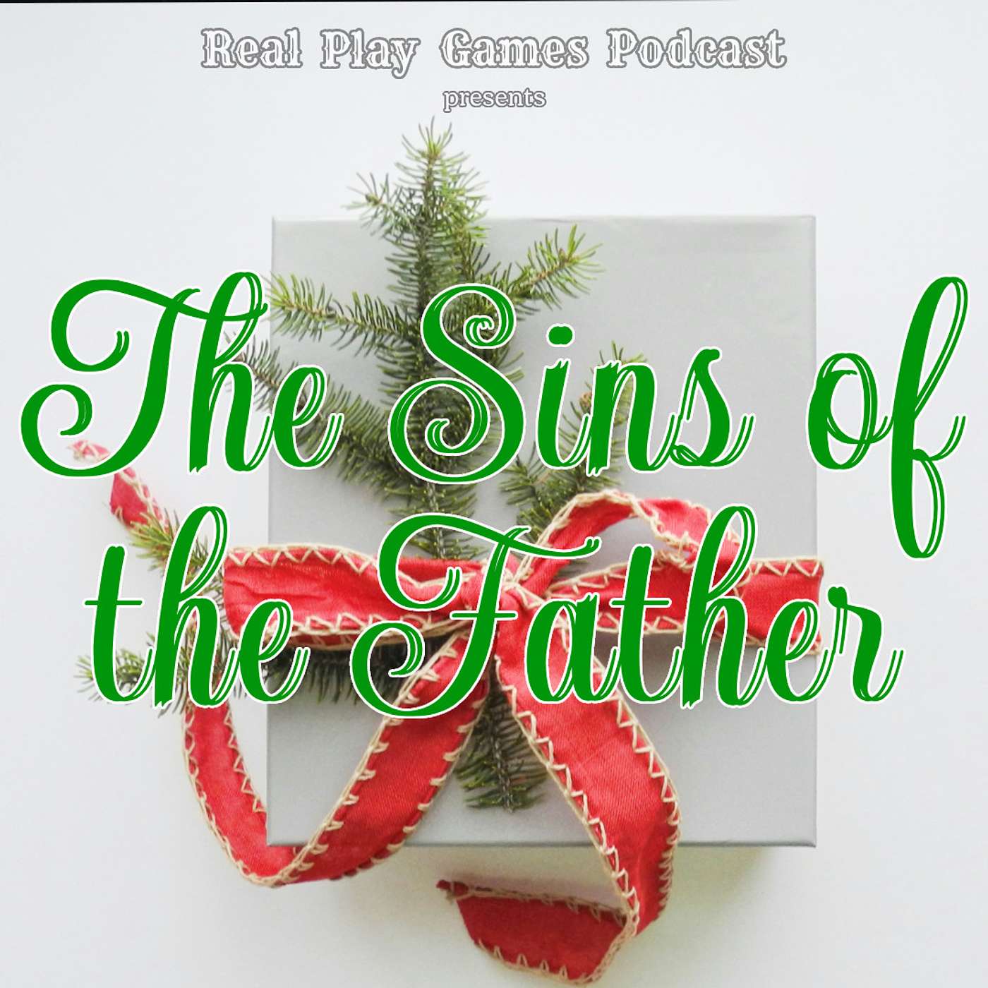 The Sins of the Father Ep. 4 - Determining Who Ruined This Particular Christmas Gathering