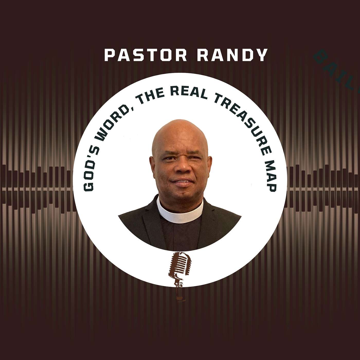PASTOR RANDY LIGHTBOURNE - GOD'S WORD, THE REAL TREASURE MAP