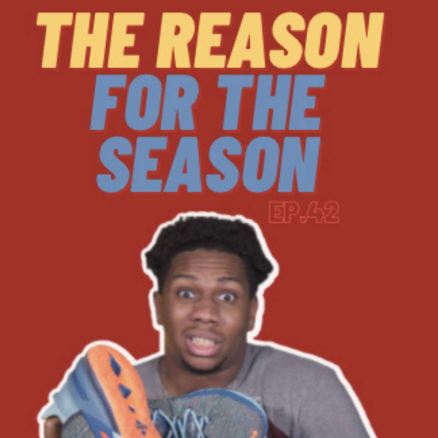 Ep. 42 “The Reason For The Season”