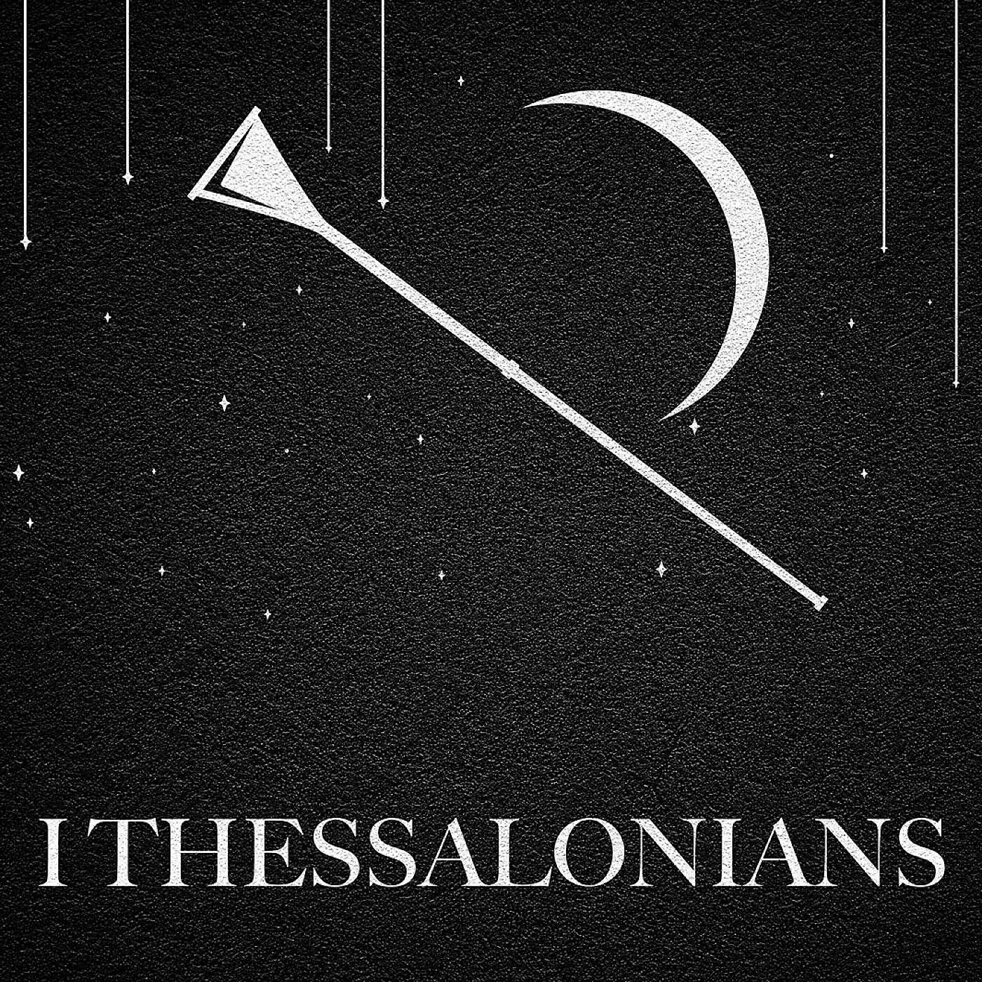 Living by Fear or by Faith? (1 Thessalonians 5)