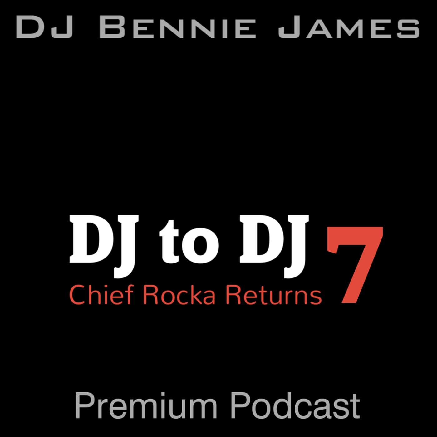 DJ Bennie James Podcast + (Premium) 🔓
