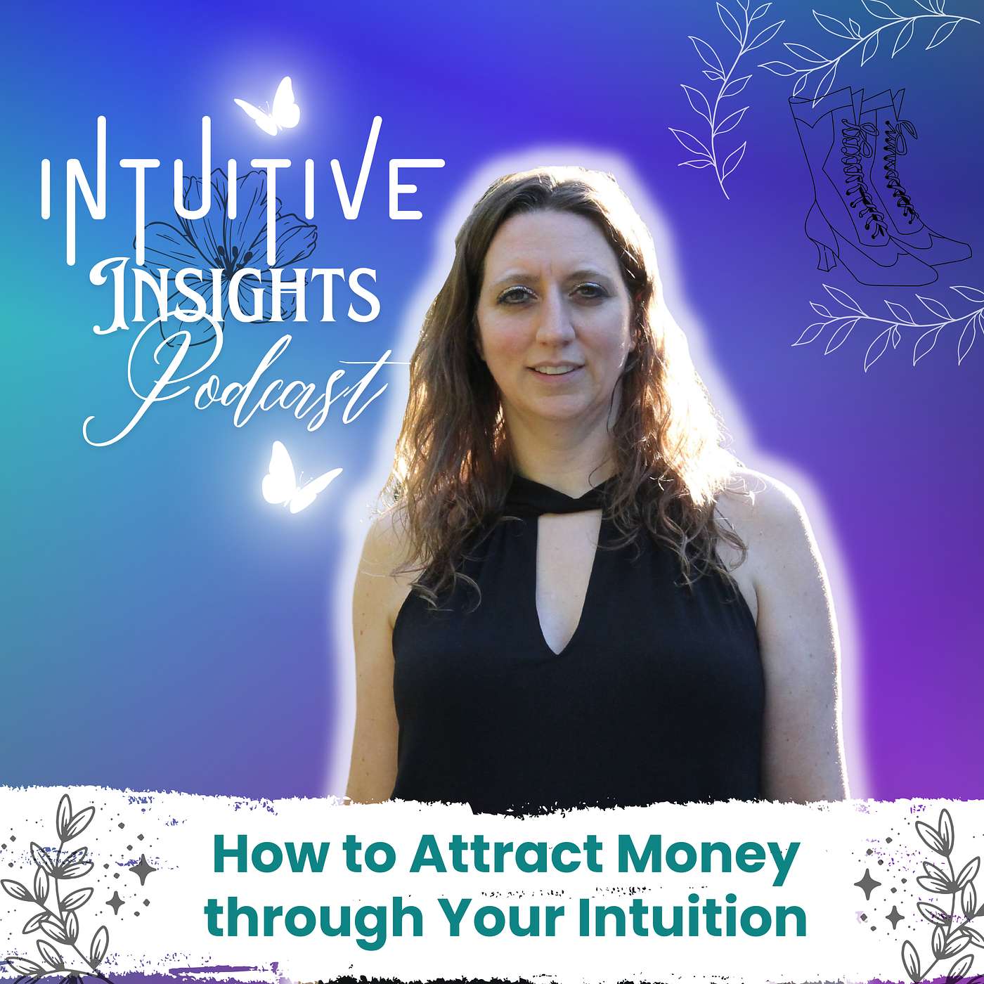 How to Attract Money through Your Intuition. EP#20