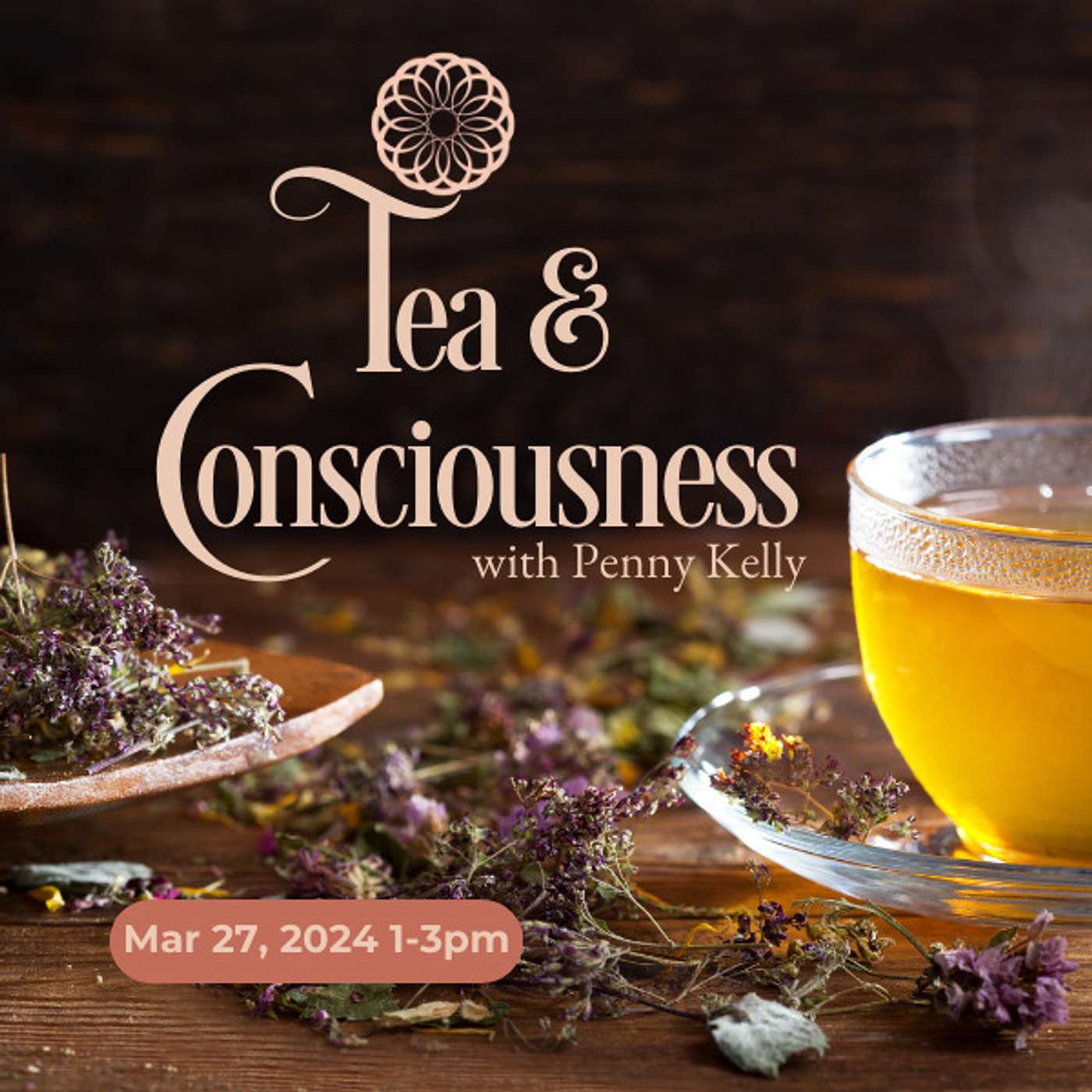 ❤️ Tea & Consciousness | 27 Mar 2024 ❤️