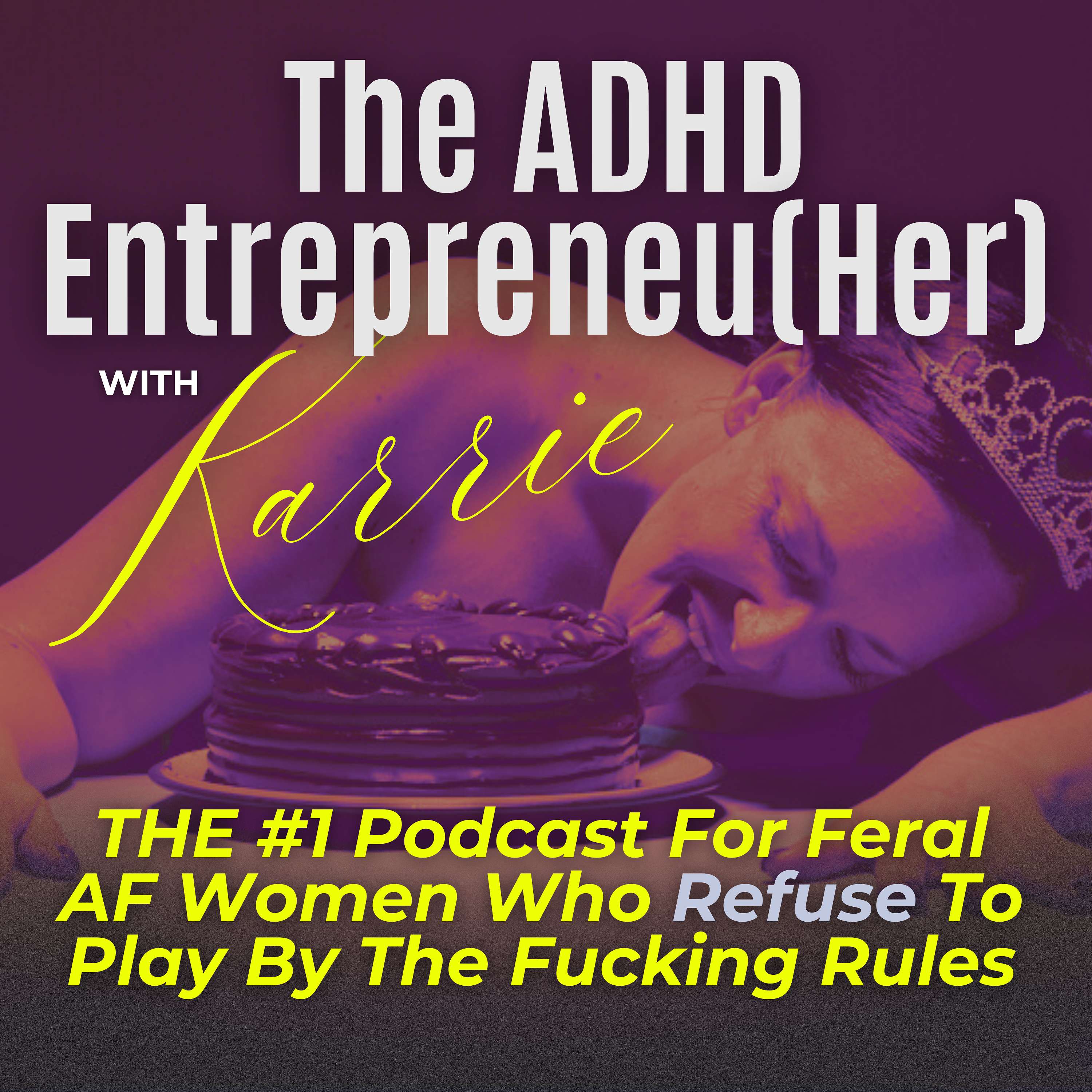 The ADHD Entrepreneu(Her)