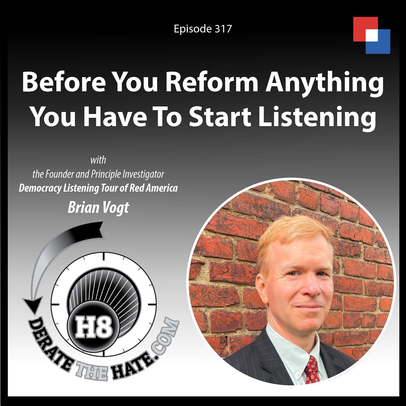 Before You Reform Anything, You Have To Start Listening – DTH Episode 317 with Brian Vogt