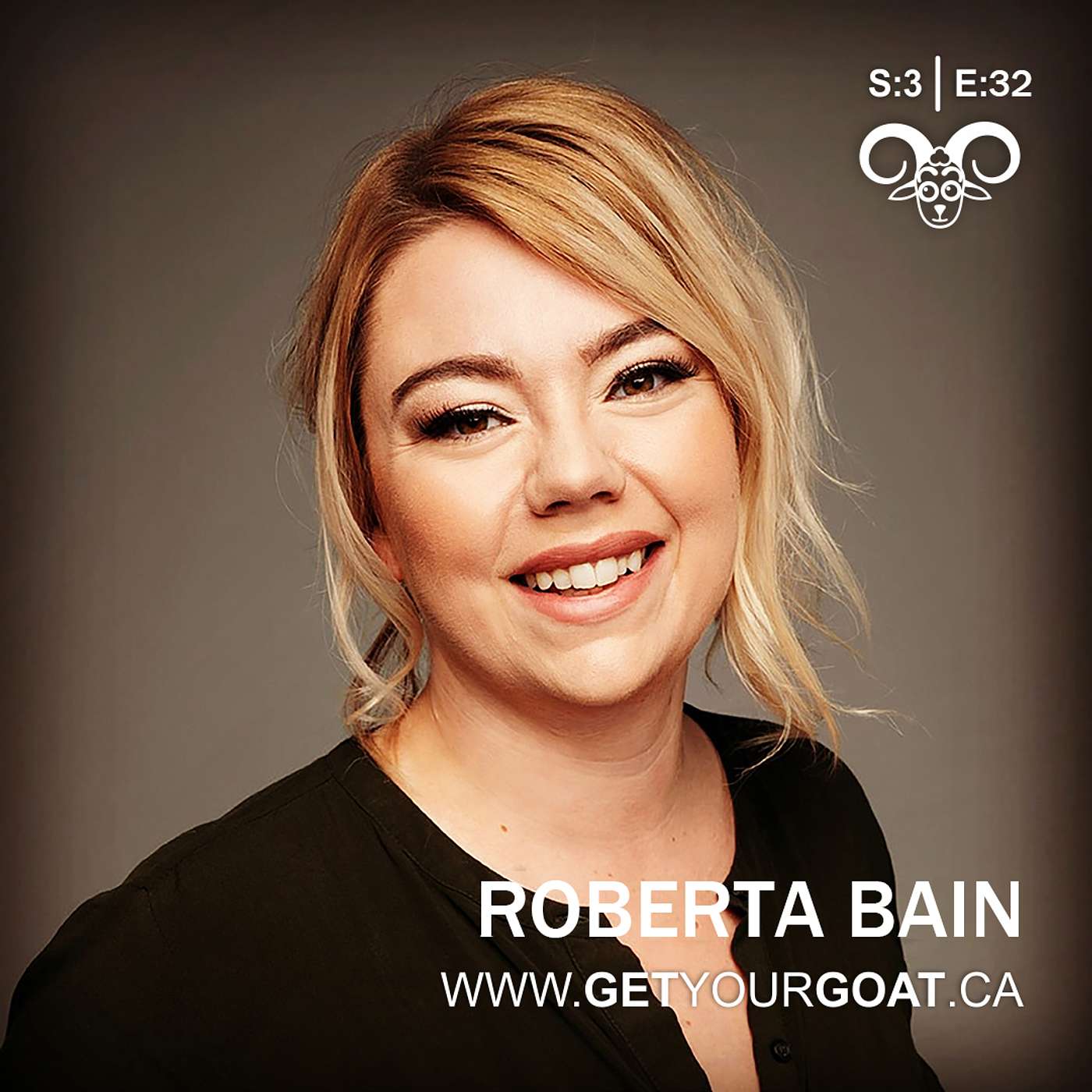 Season 3 / Episode 32: Roberta Bain - Change when success and values don't align