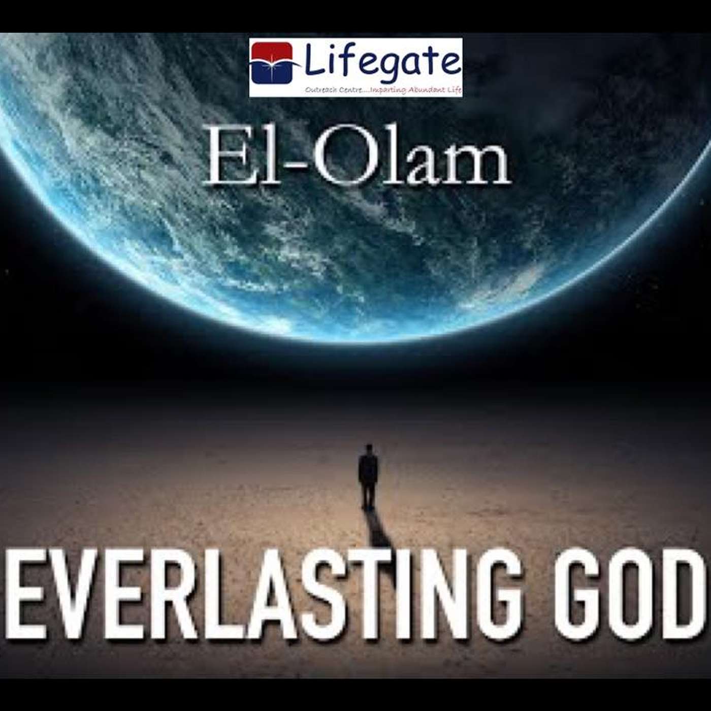 El Olam, Our Everlasting God - 20.5.18 episode artwork