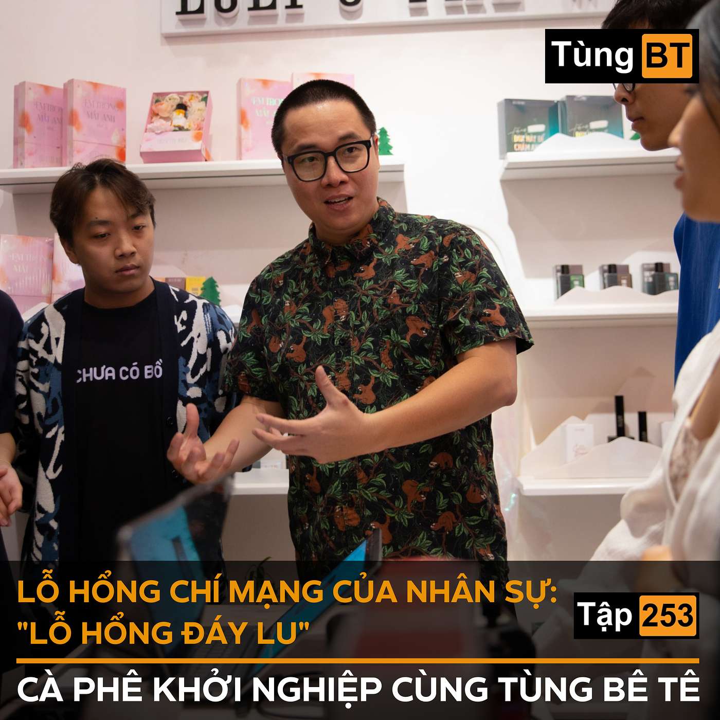 #253 Lỗ hổng chí mạng của nhân sự - "Lỗ hổng đáy lu" episode artwork