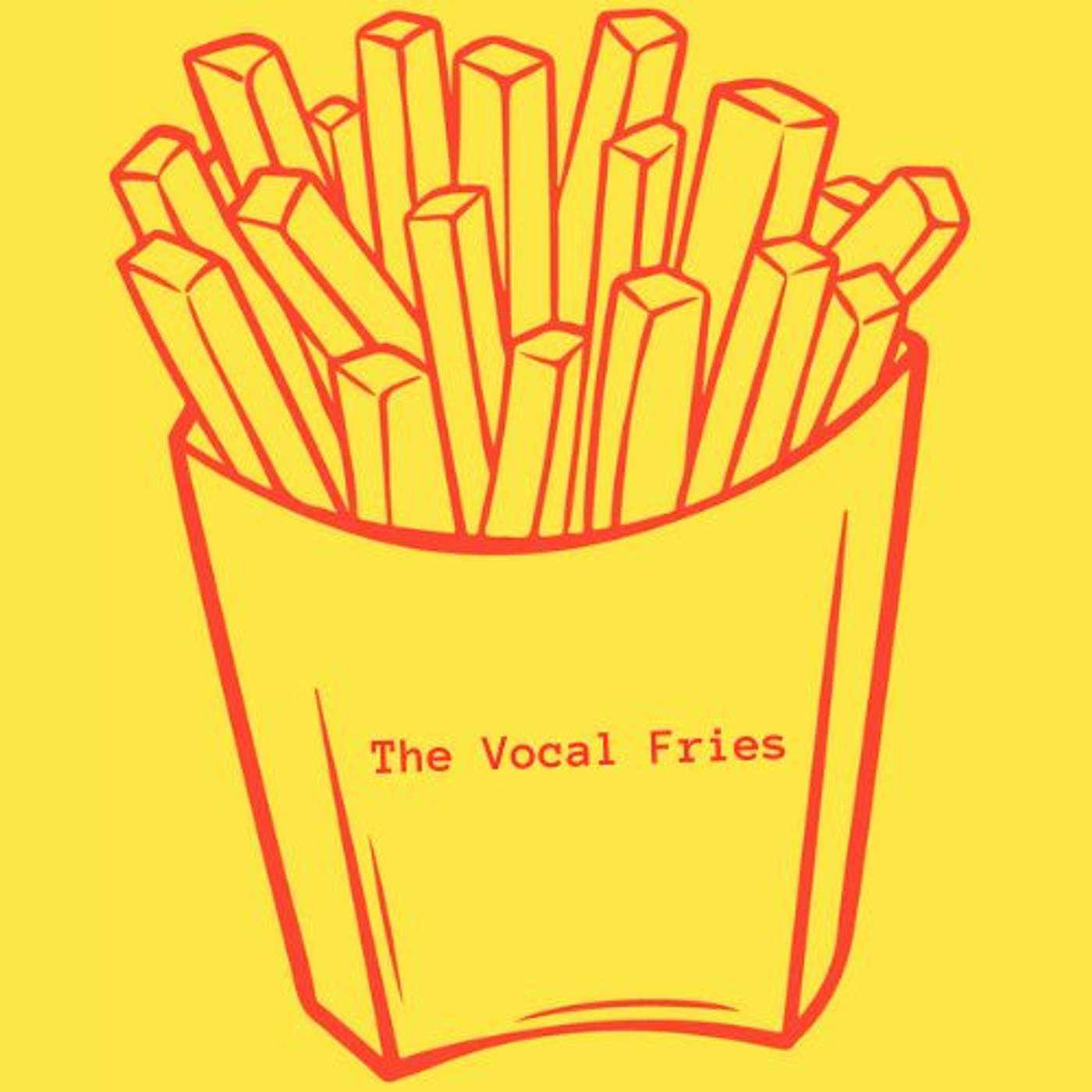 The Vocal Fries - Writing Beyond Writing