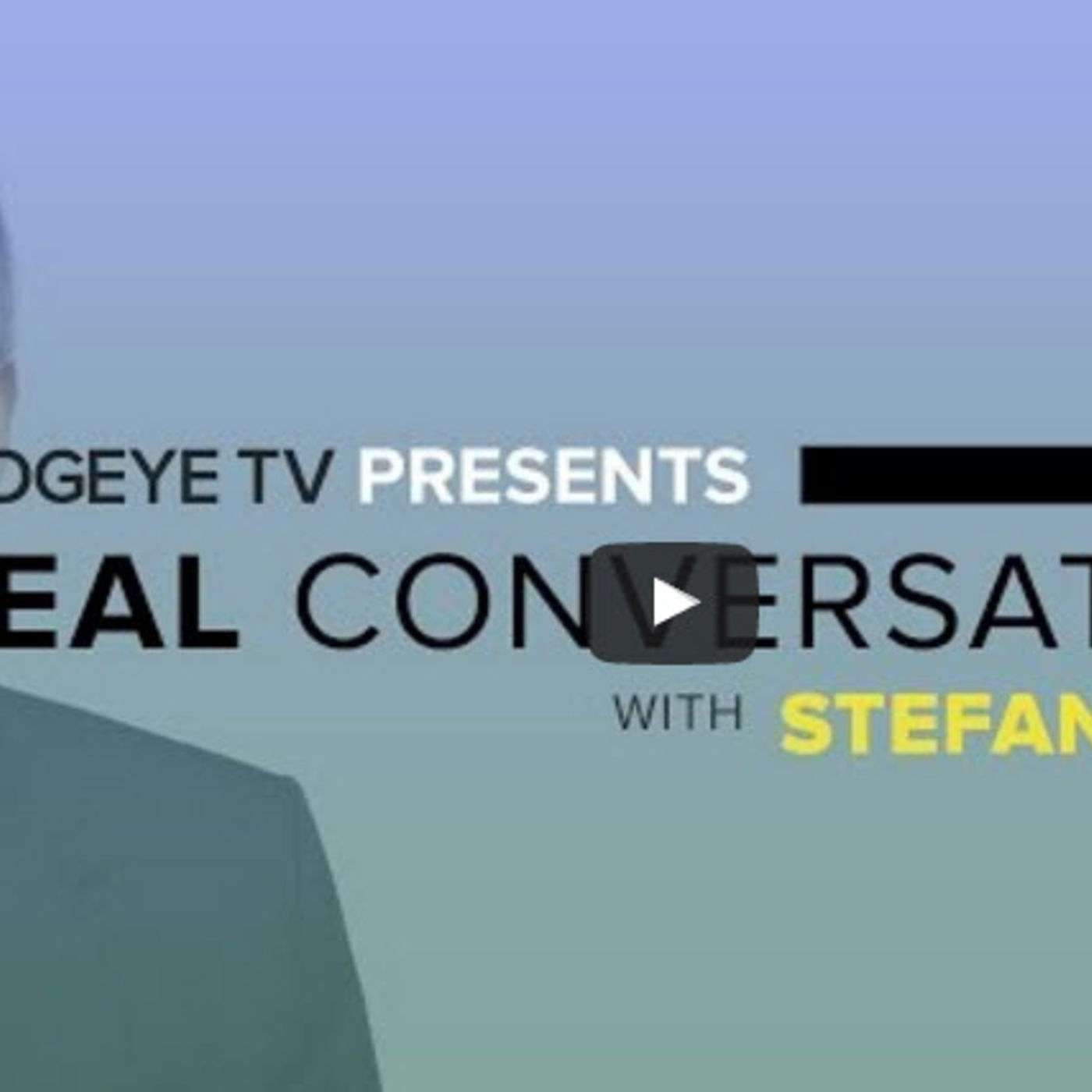 Ep. 31 - Real Conversations: Stefan Wieler -  A Deep Dive on What’s Next with a Top Commodities Strategist