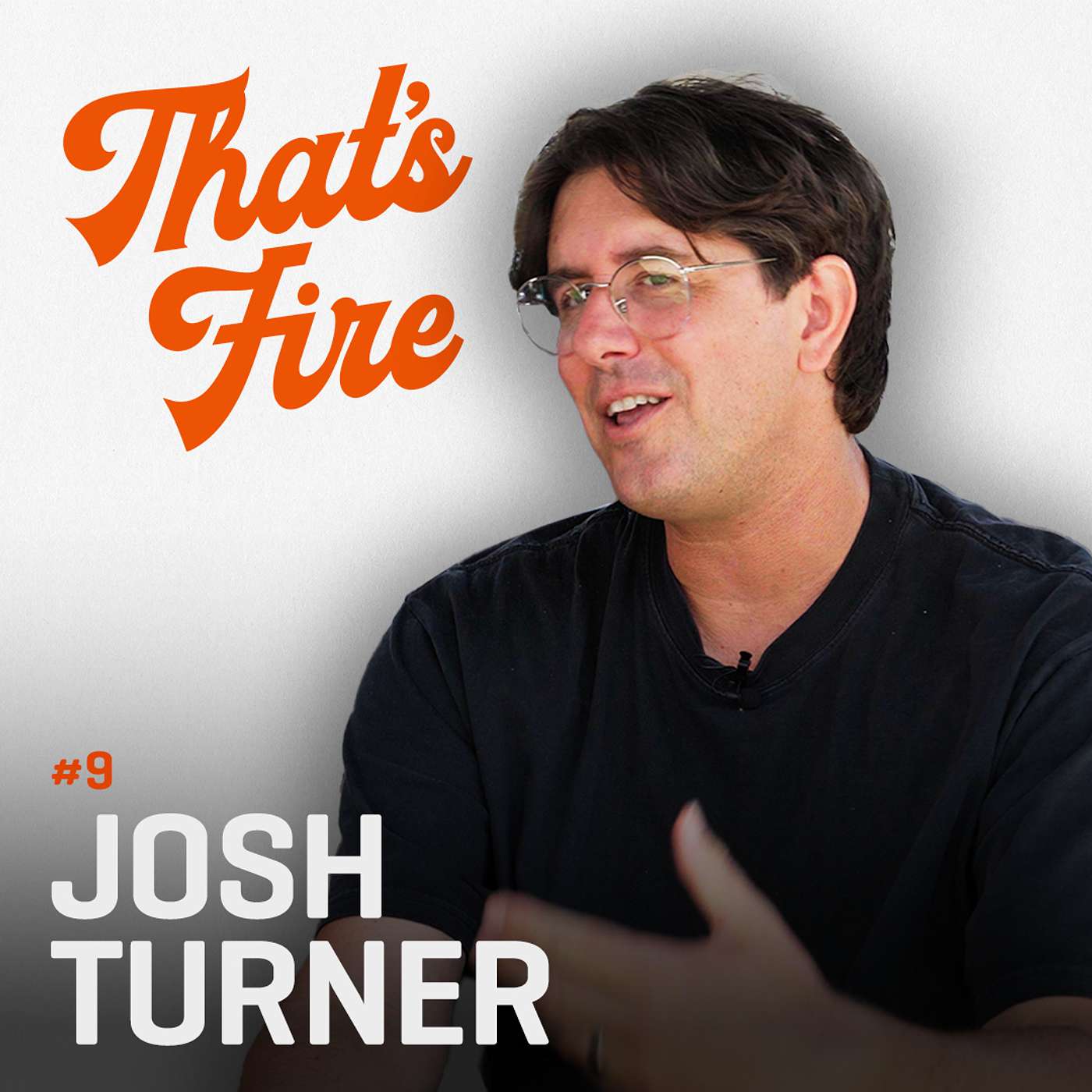 #9 Josh Turner | Building Strong Teams, Leadership & Mindset