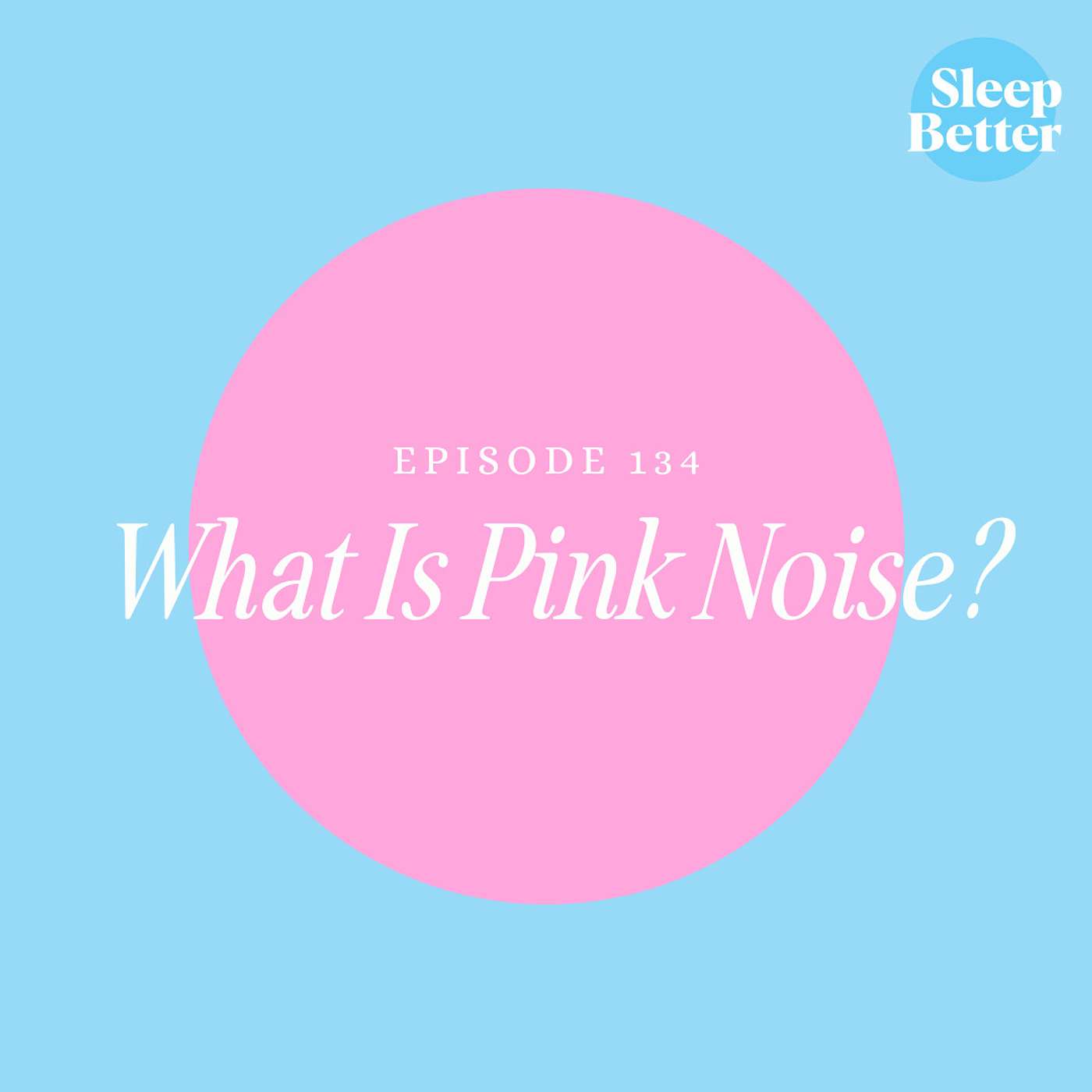 #134 What is Pink Noise? (More about pink noise in description)