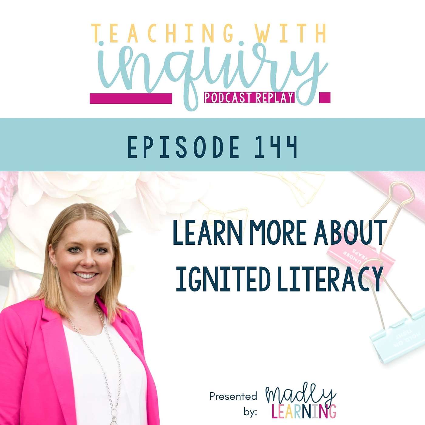 Episode 144 - Learn More About Ignited Literacy