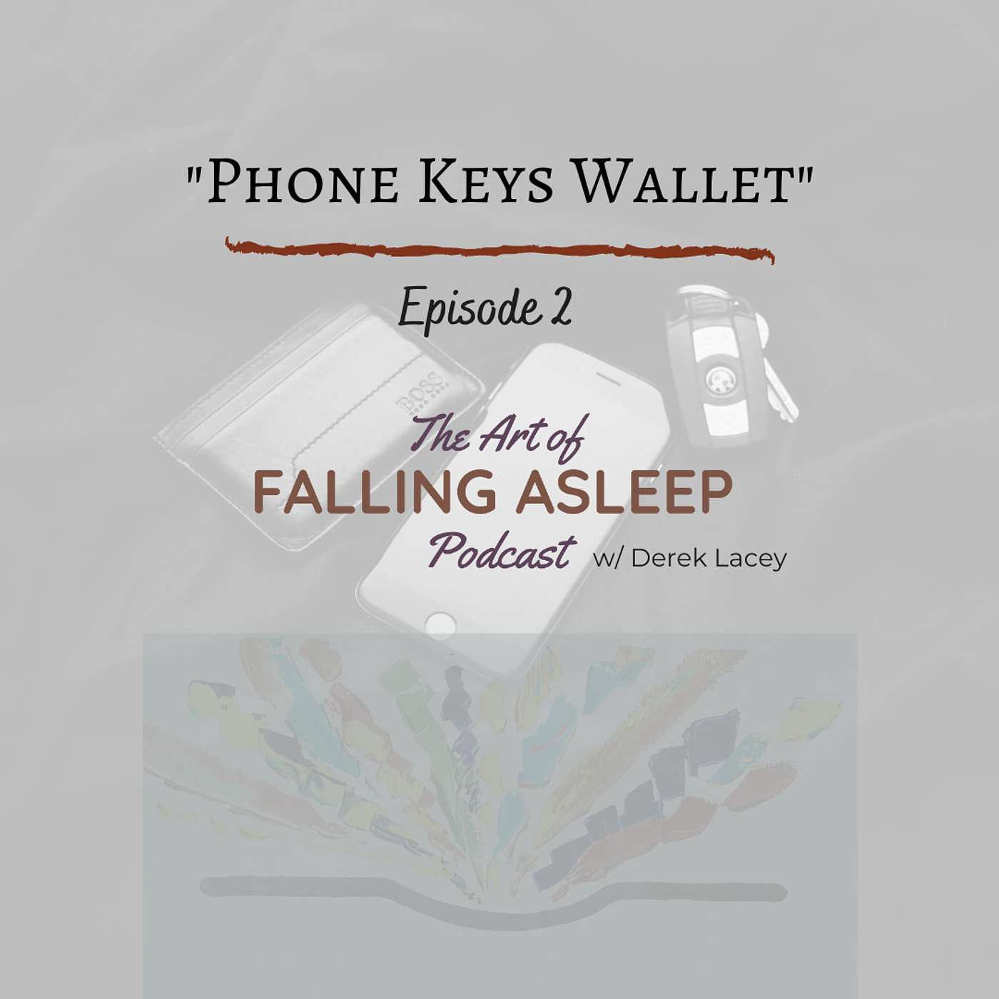 Phone, Keys, Wallet... Phone, Keys, Wallet...