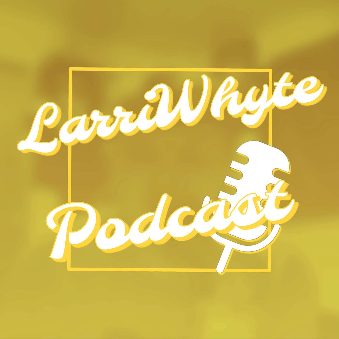 TheOfficalLarriWhyte Podcast