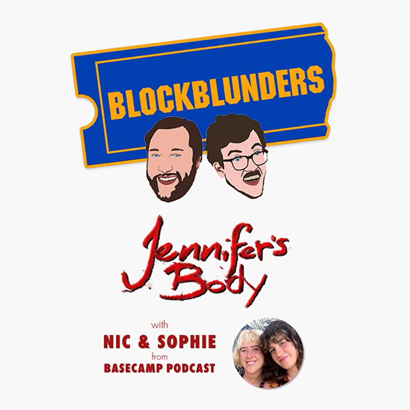 67: Jennifer's Body with Nic & Sophie from Basecamp Pod