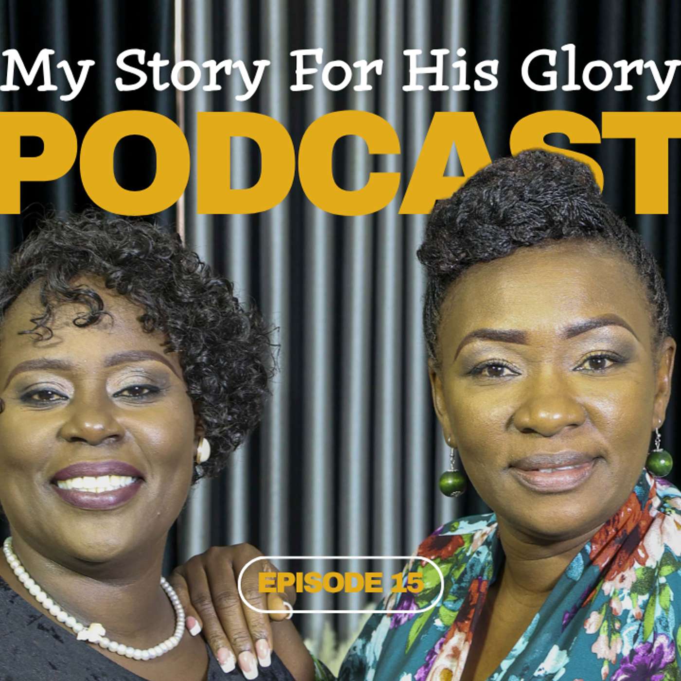 My Story For His Glory Episode 15 | Pst. Jackie Baraza episode artwork