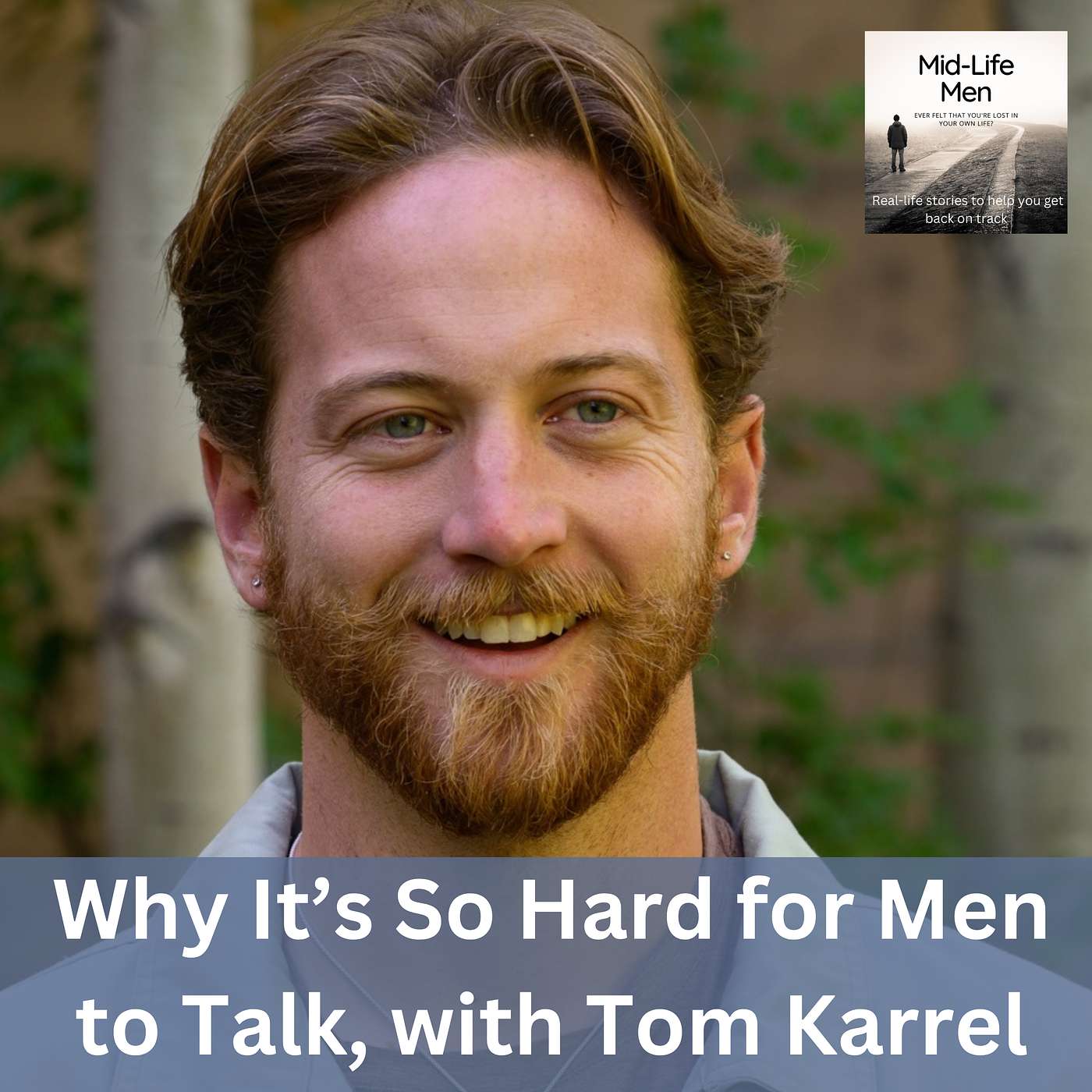 Why It’s So Hard for Men to Talk, with Tom Karrel Why It’s So Hard for Men to Talk, with Tom Karrel
