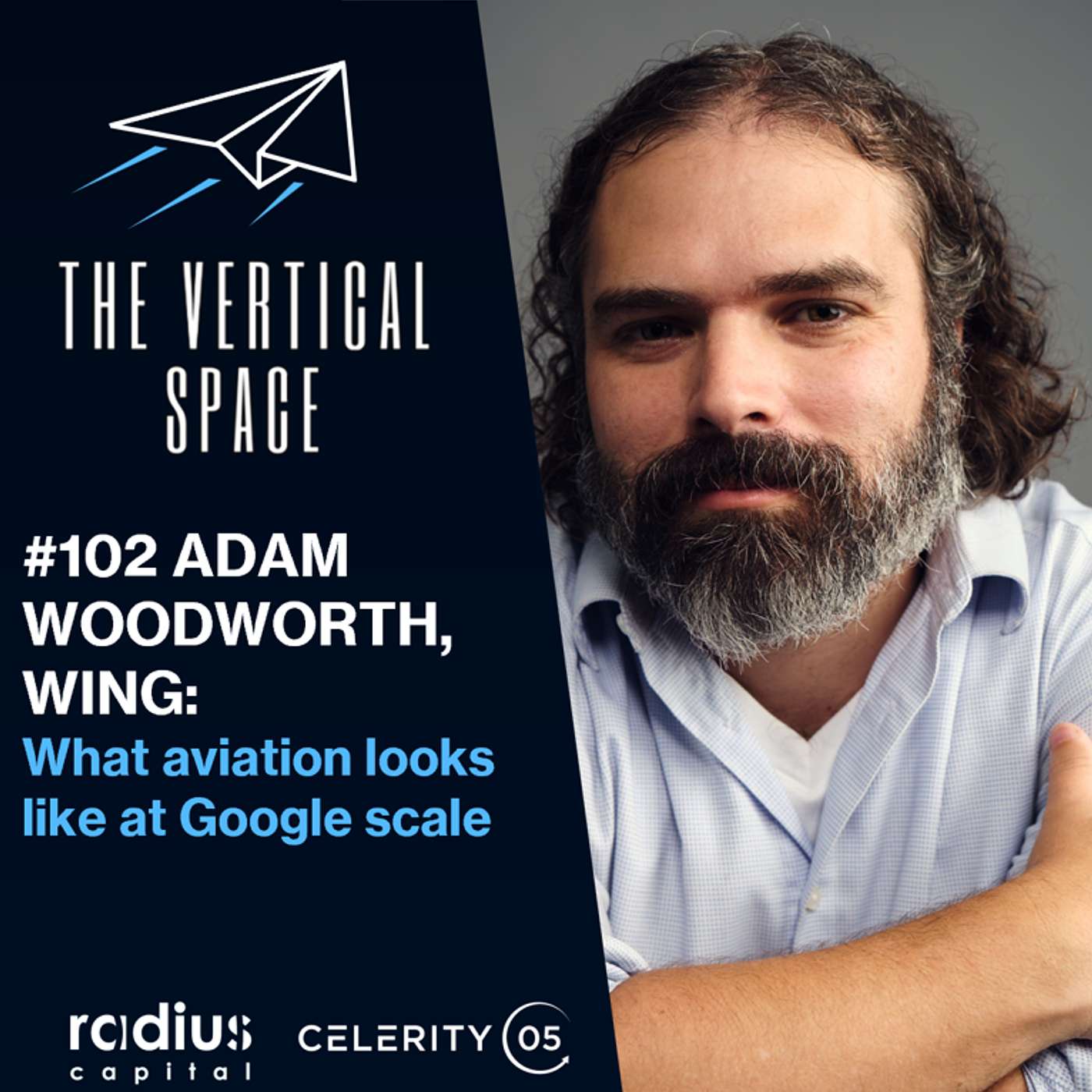 #102 Adam Woodworth, Wing: What aviation looks like at Google scale