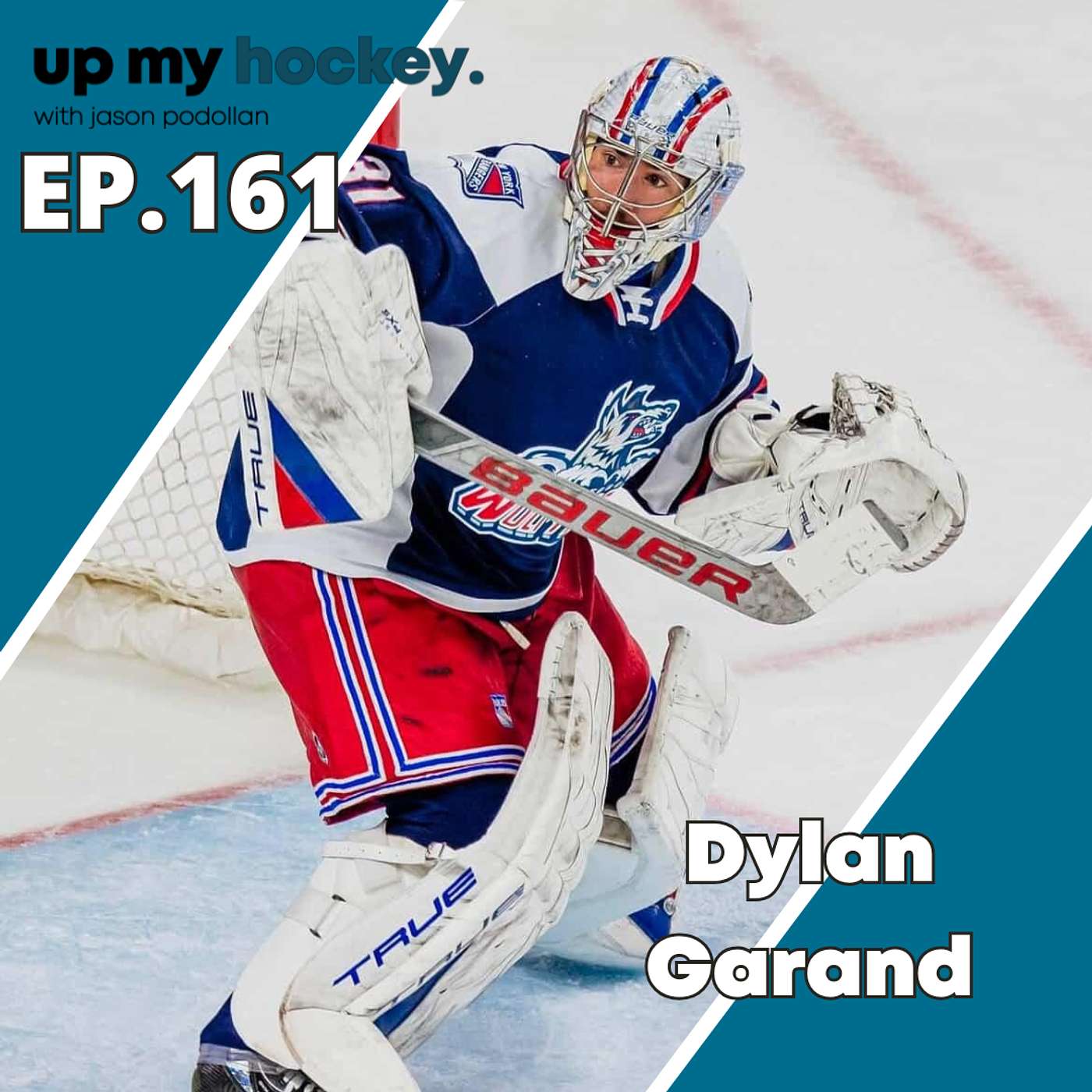 EP.161 - Dylan Garand_New York Rangers prospect and AHL All-Star Goaltender - 