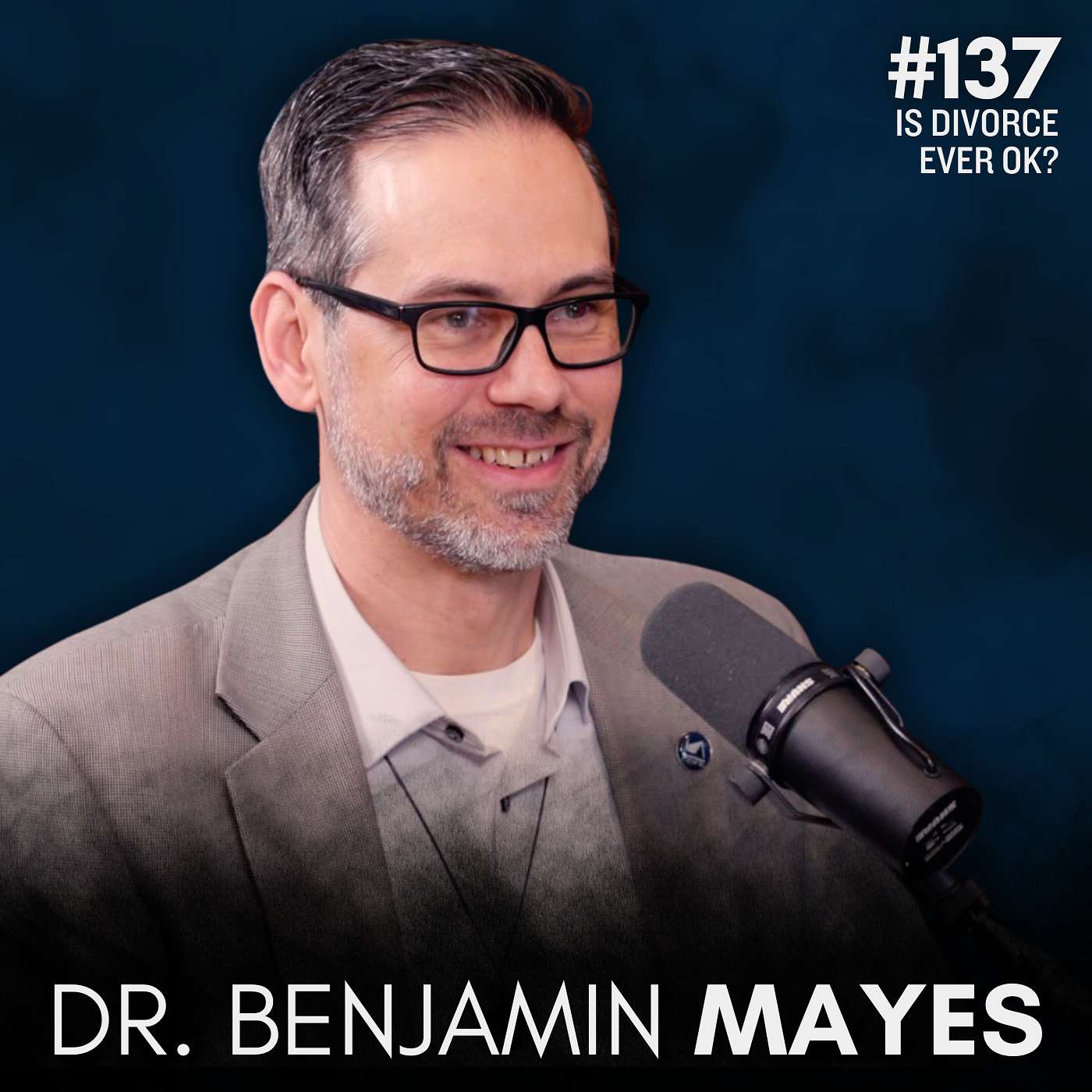 Dr. Benjamin Mayes | What Does Christianity Actually Teach About Marriage and Divorce? episode artwork