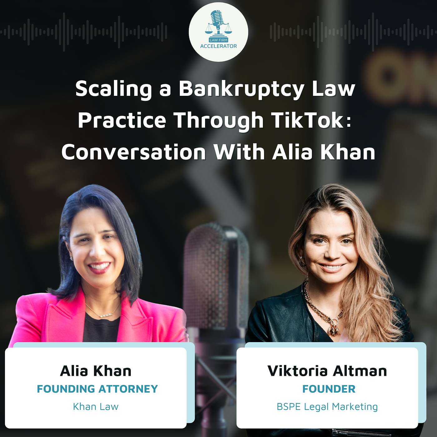 Scaling a Bankruptcy Law Practice Through TikTok: Conversation With Alia Khan